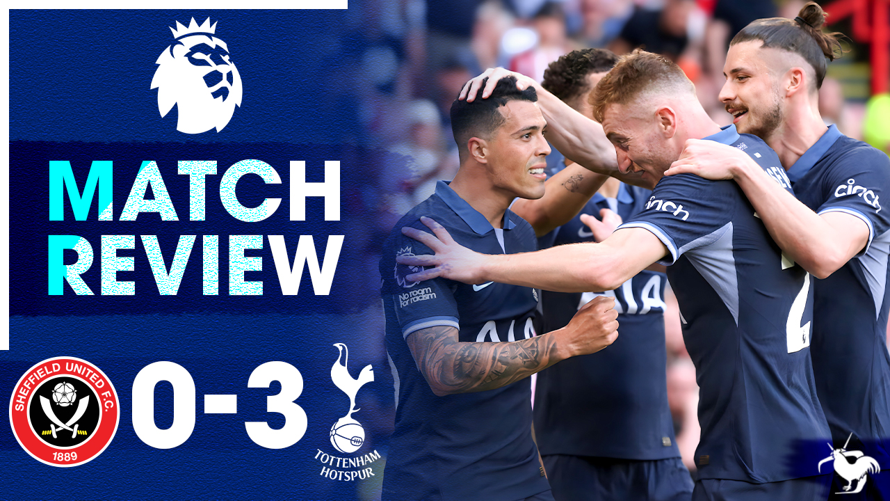 Spurs End On A High! Sheffield United 0-3 Tottenham [MATCH REVIEW] episode artwork