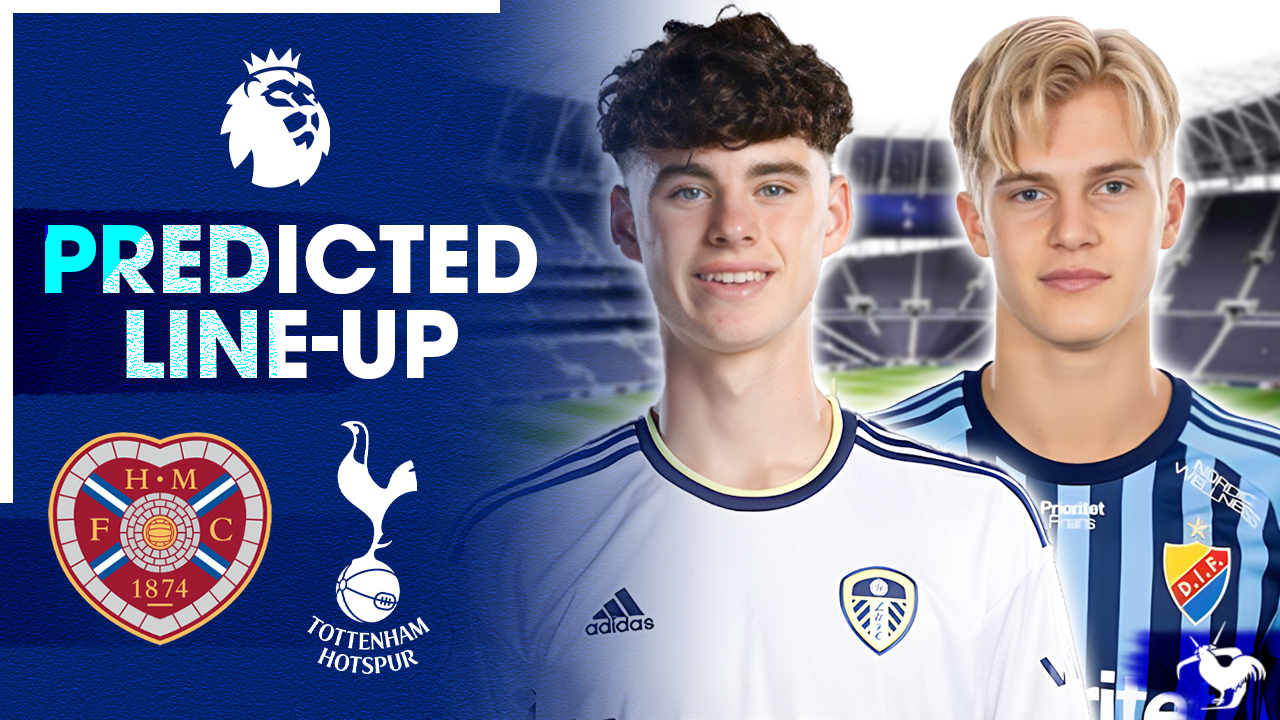 Will Gray And Bergvall Start! Hearts Vs Tottenham [PREDICTED LINE-UP] episode artwork