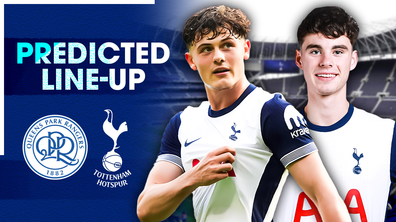 LANKSHEAR TO START! QPR Vs Tottenham [PREDICTED LINE-UP] episode artwork