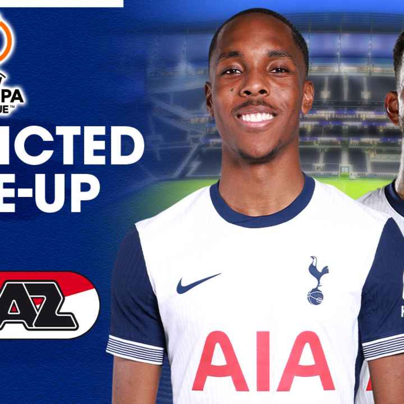 Who Will Start Vs AZ Alkmaar? Tottenham Vs AZ Alkmaar [PREDICTED LINEUP] episode artwork