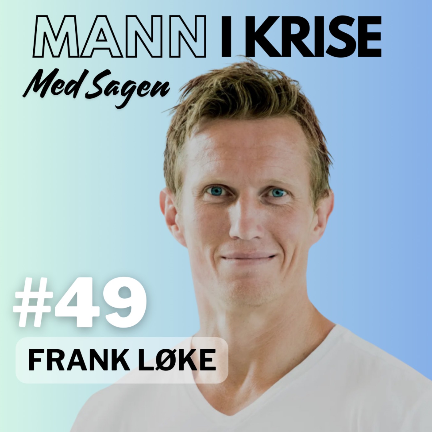 Mann I Krise - Med Sagen
