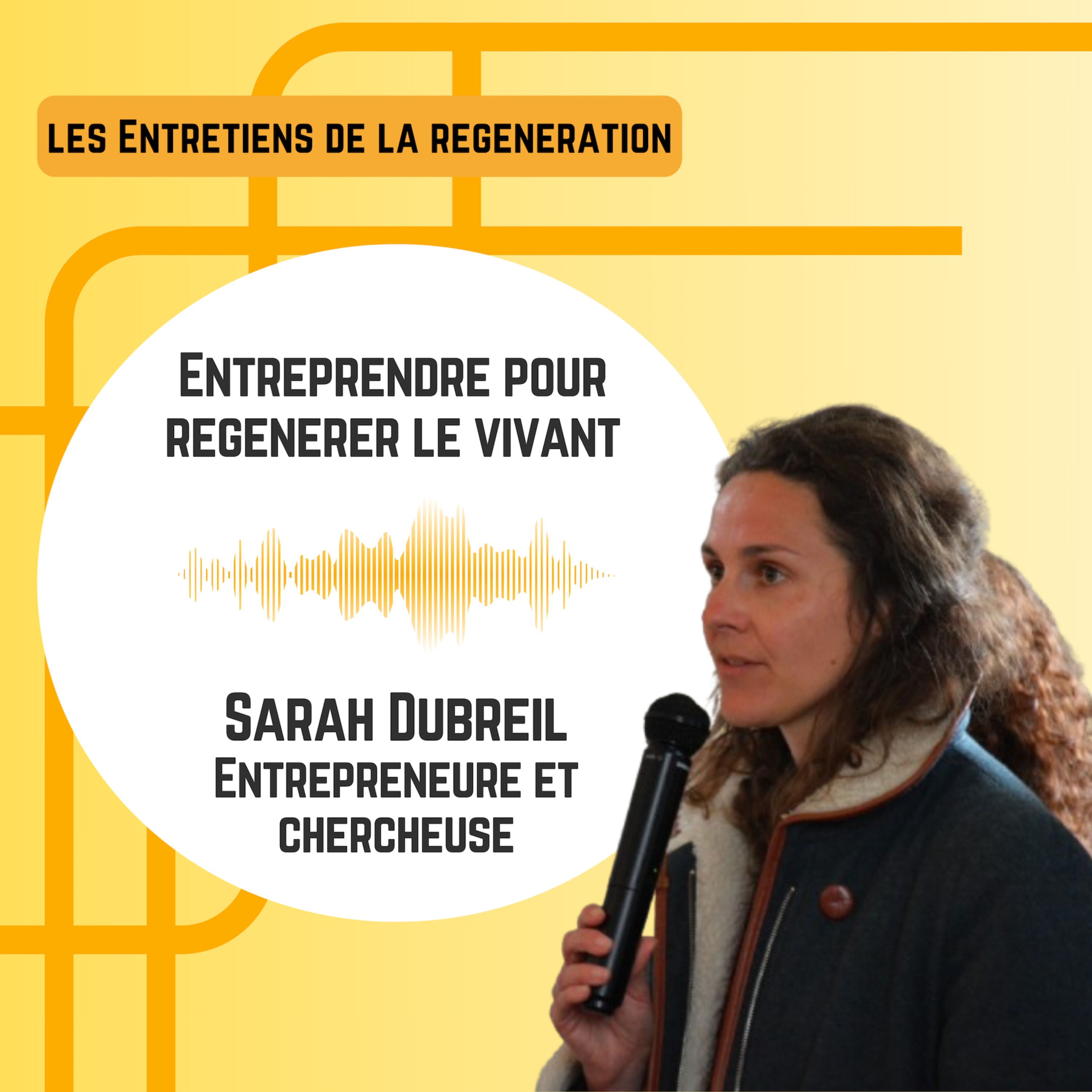 Les entretiens de la régénération