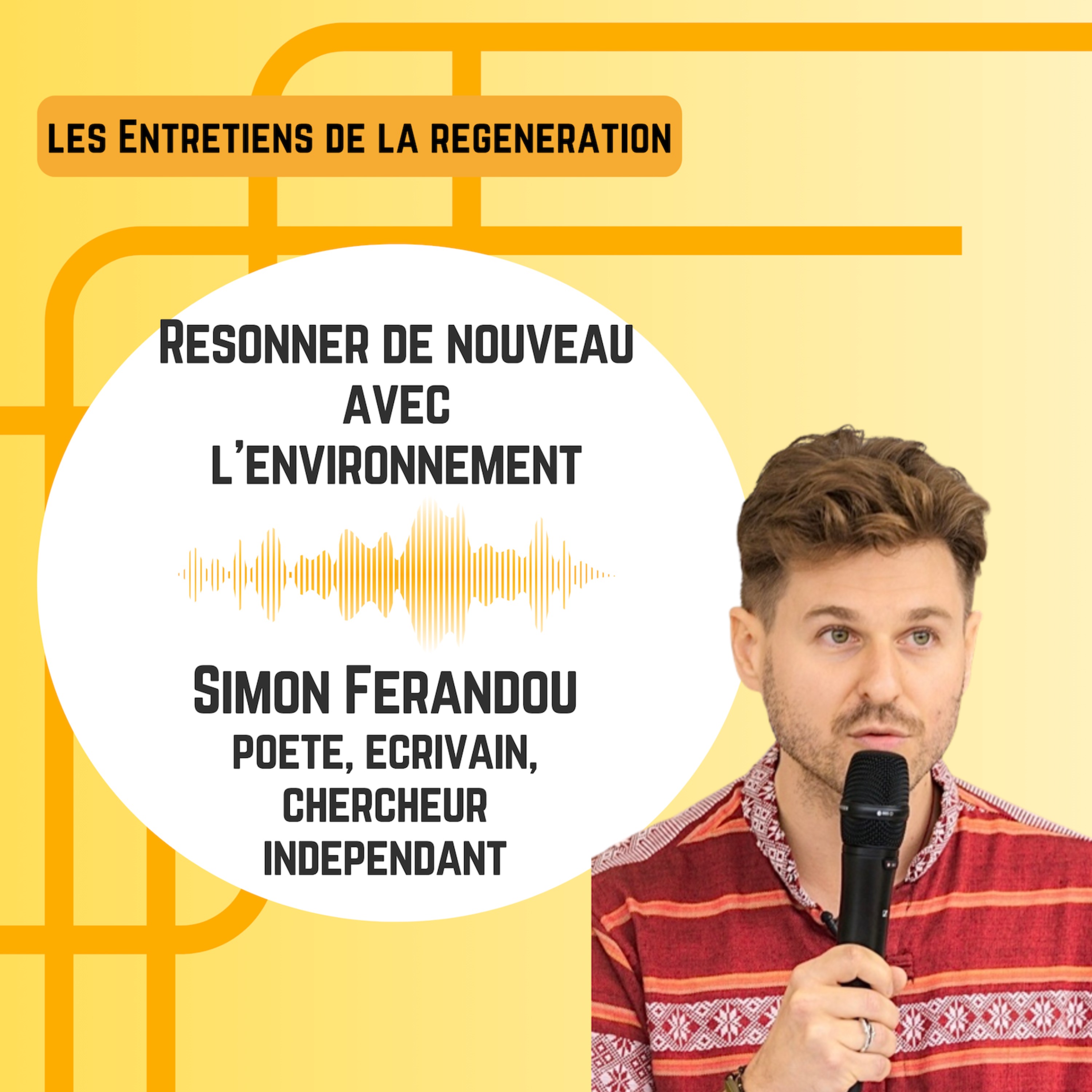 Les entretiens de la régénération