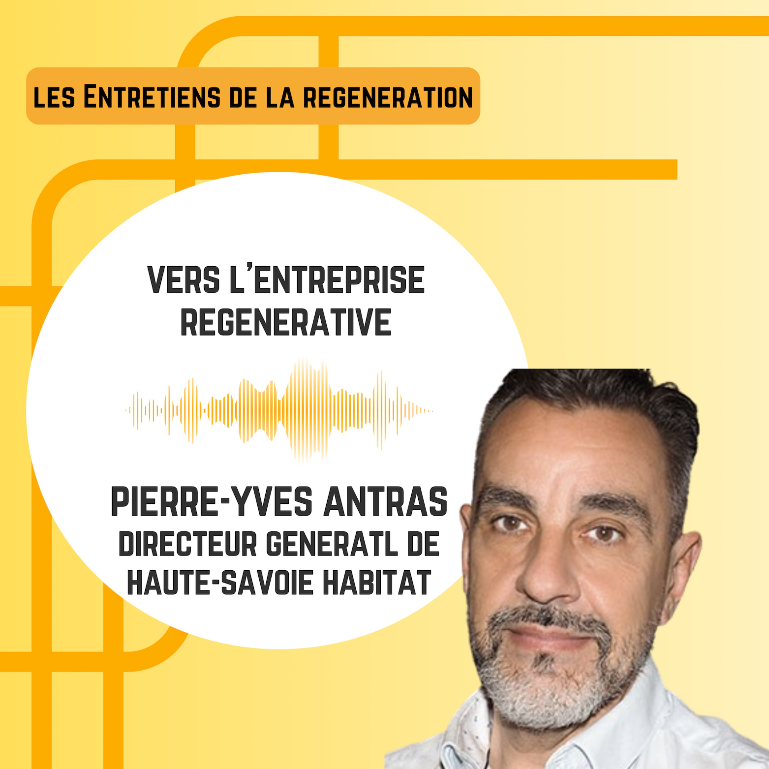 Les entretiens de la régénération