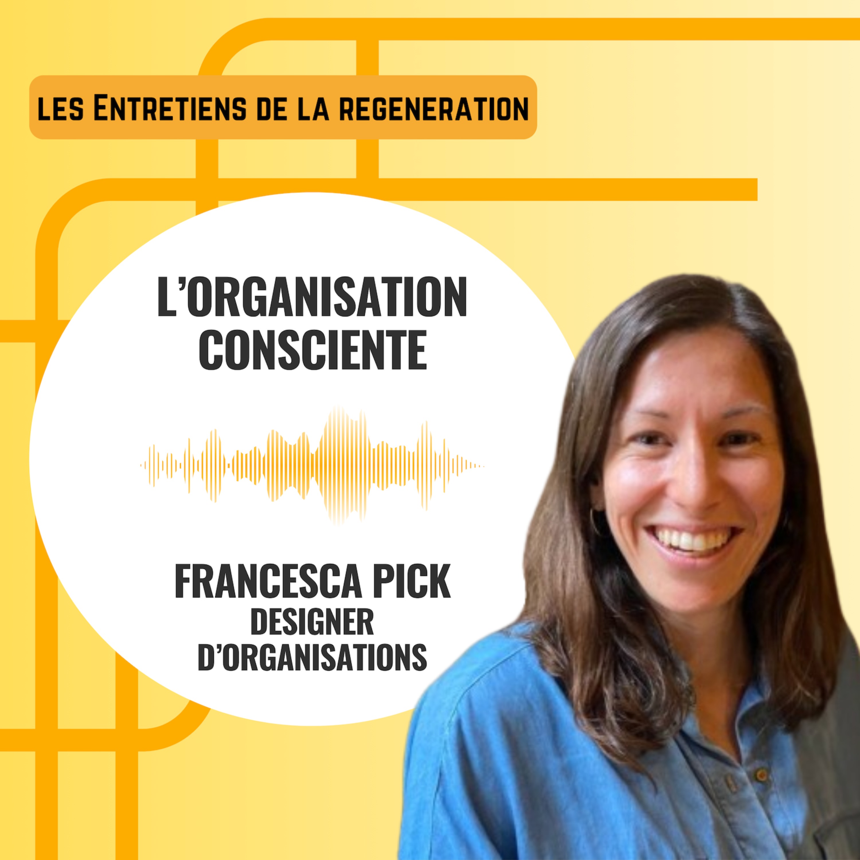 Les entretiens de la régénération