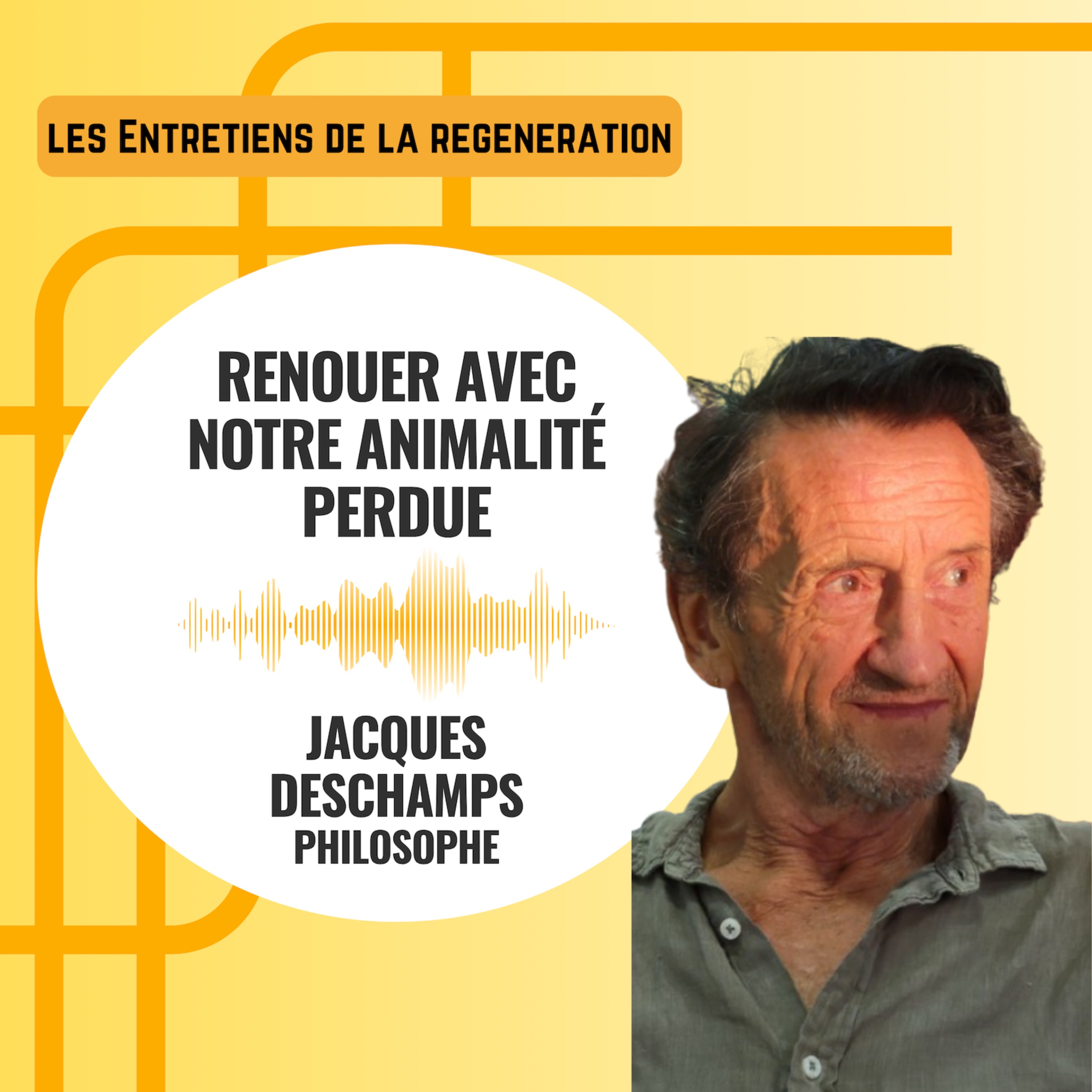 Les entretiens de la régénération