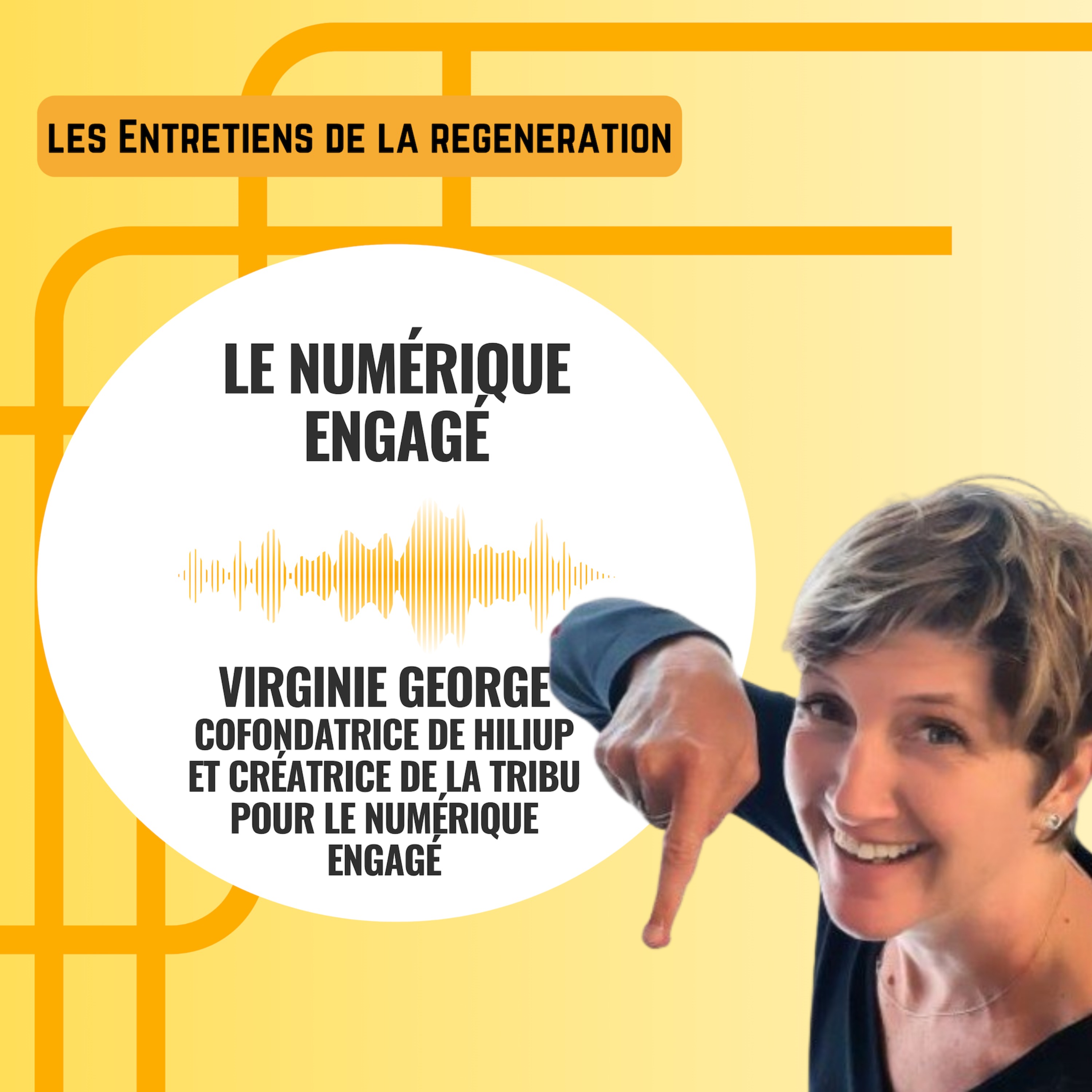 Pour un numérique engagé avec Virginie George