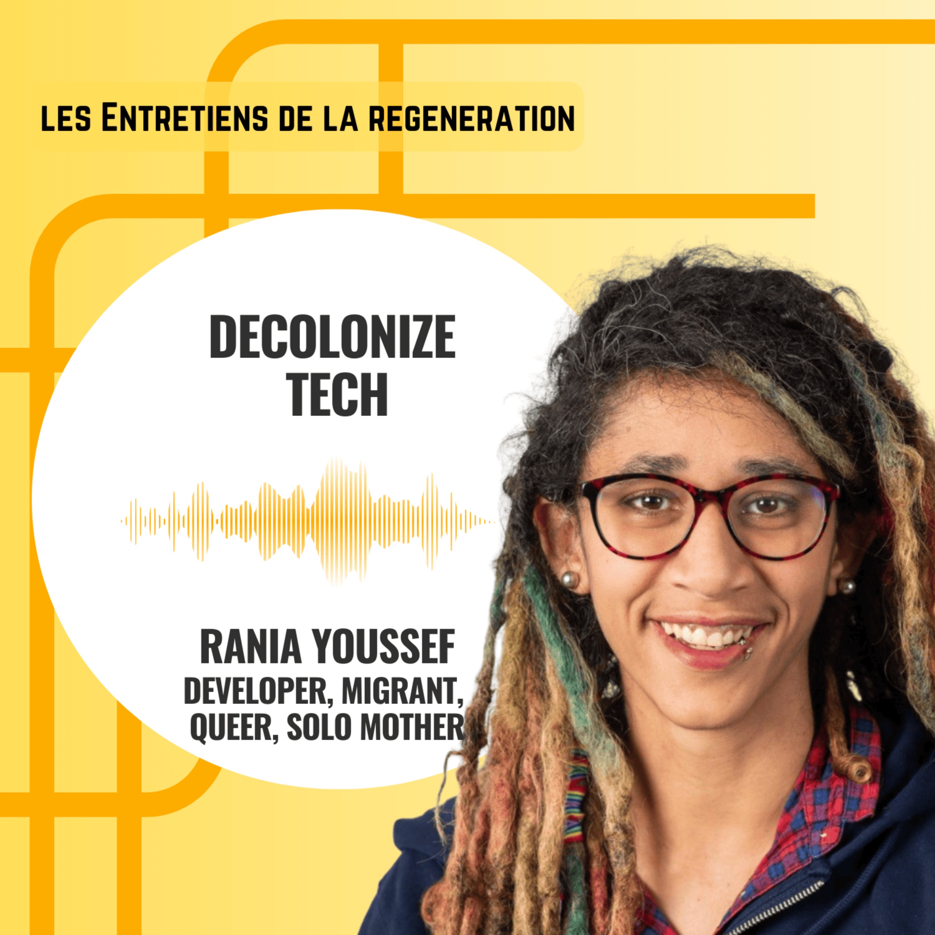 Decolonizing the tech industry with Rania Youssef (english)