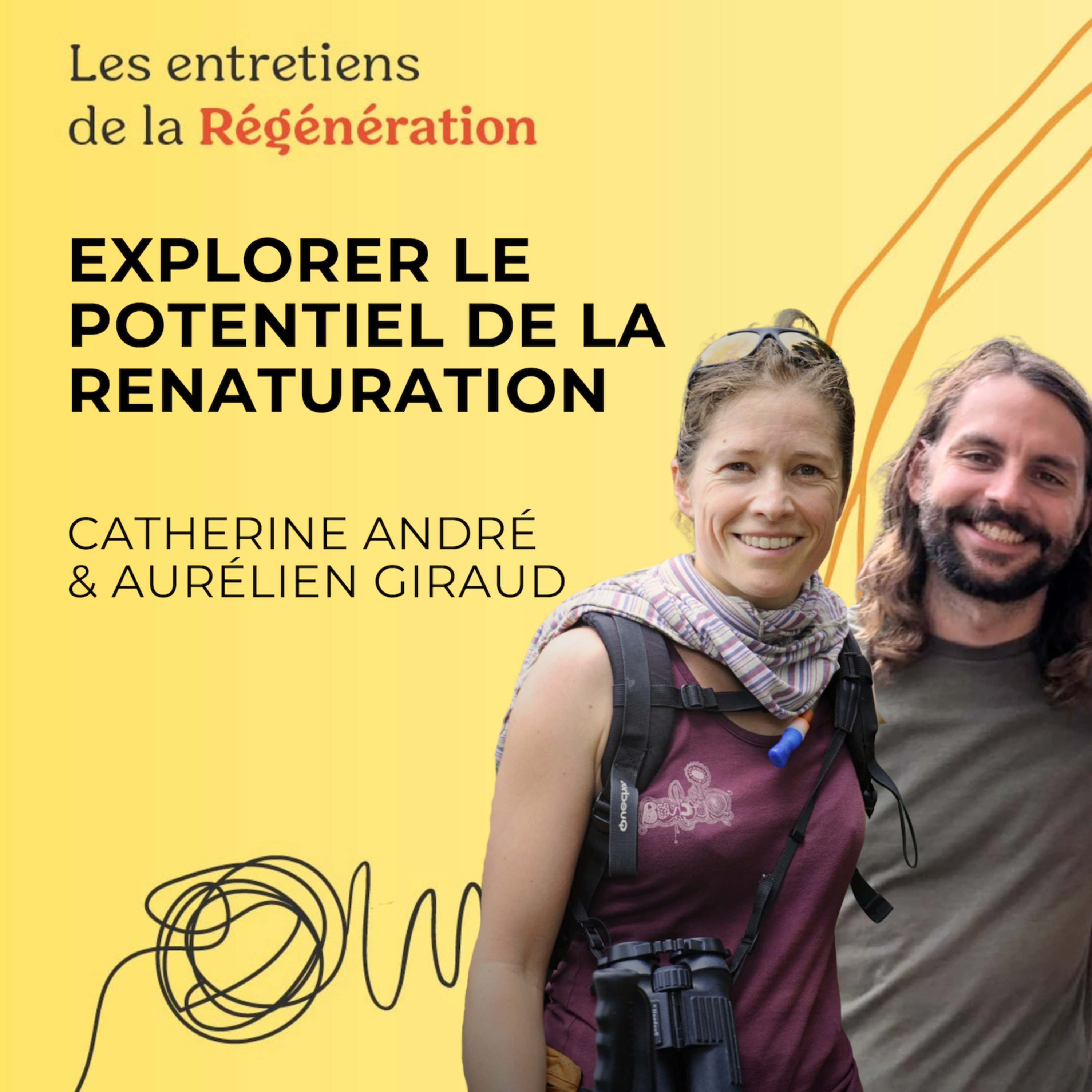 Explorer le potentiel de la renaturation, avec Catherine André et Aurélien Giraud