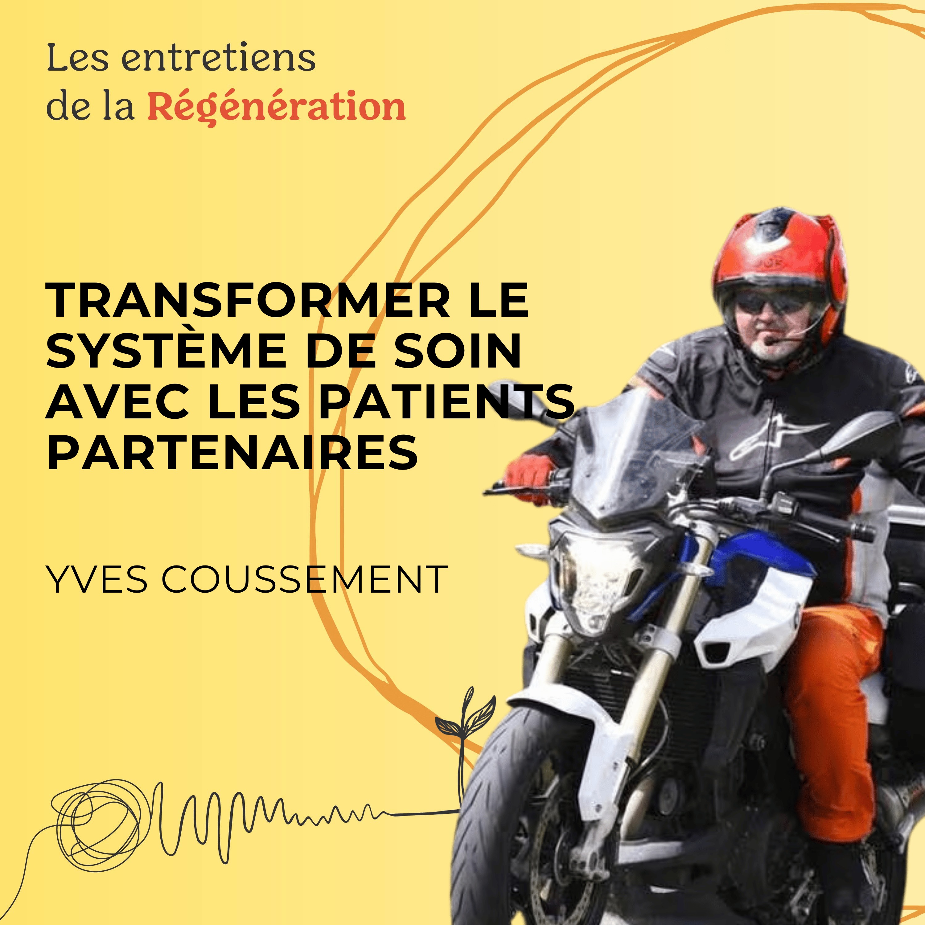 Transformer le système de soin avec le patient-partenaire, avec Yves Coussement
