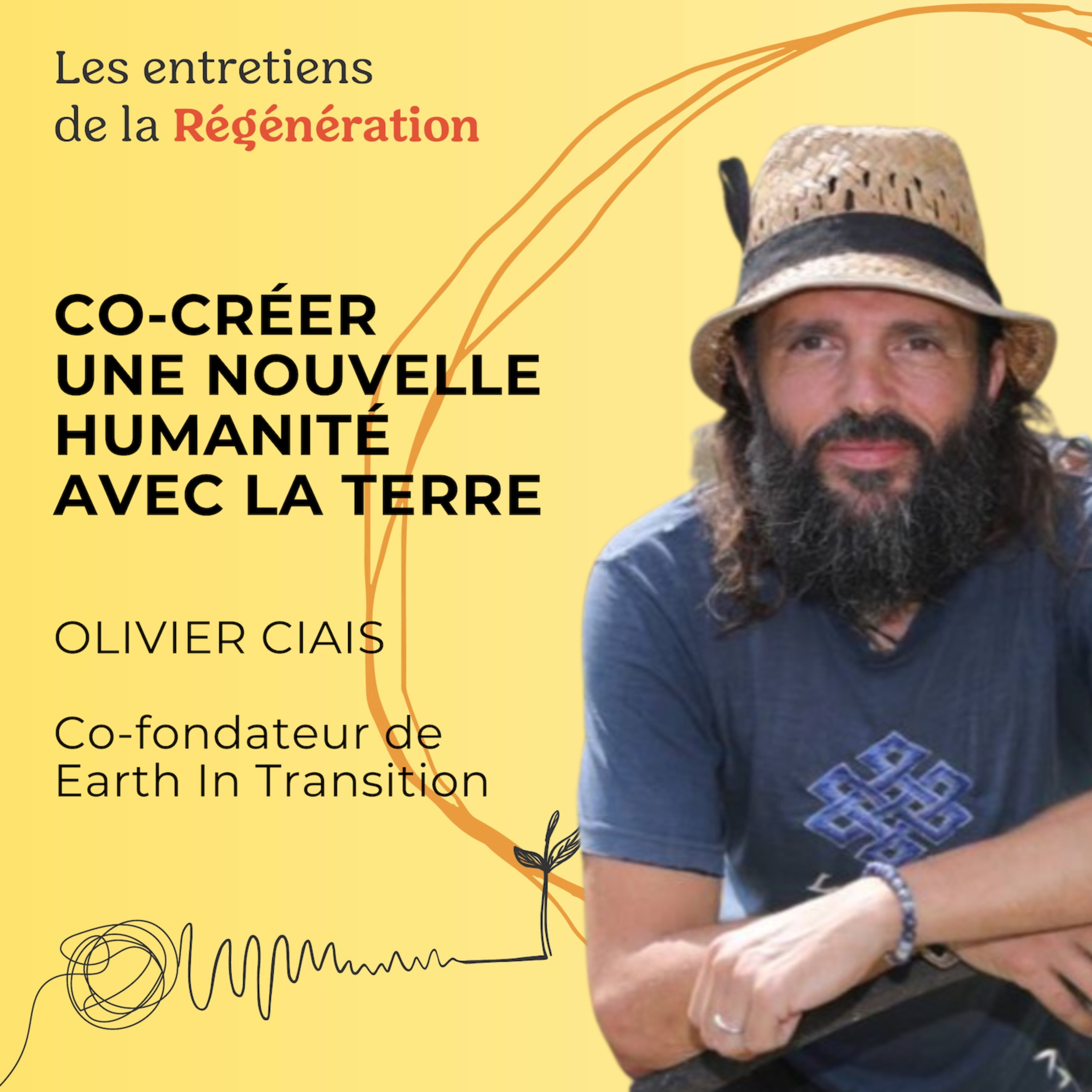 Les entretiens de la régénération