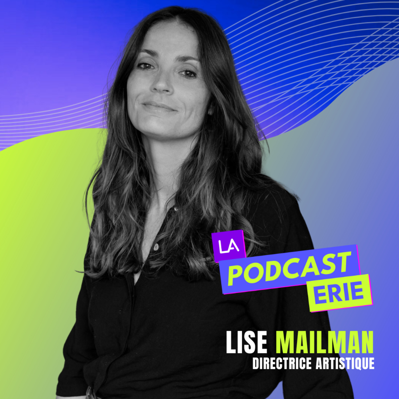 Lise MAILMAN - Directrice Artistique episode artwork