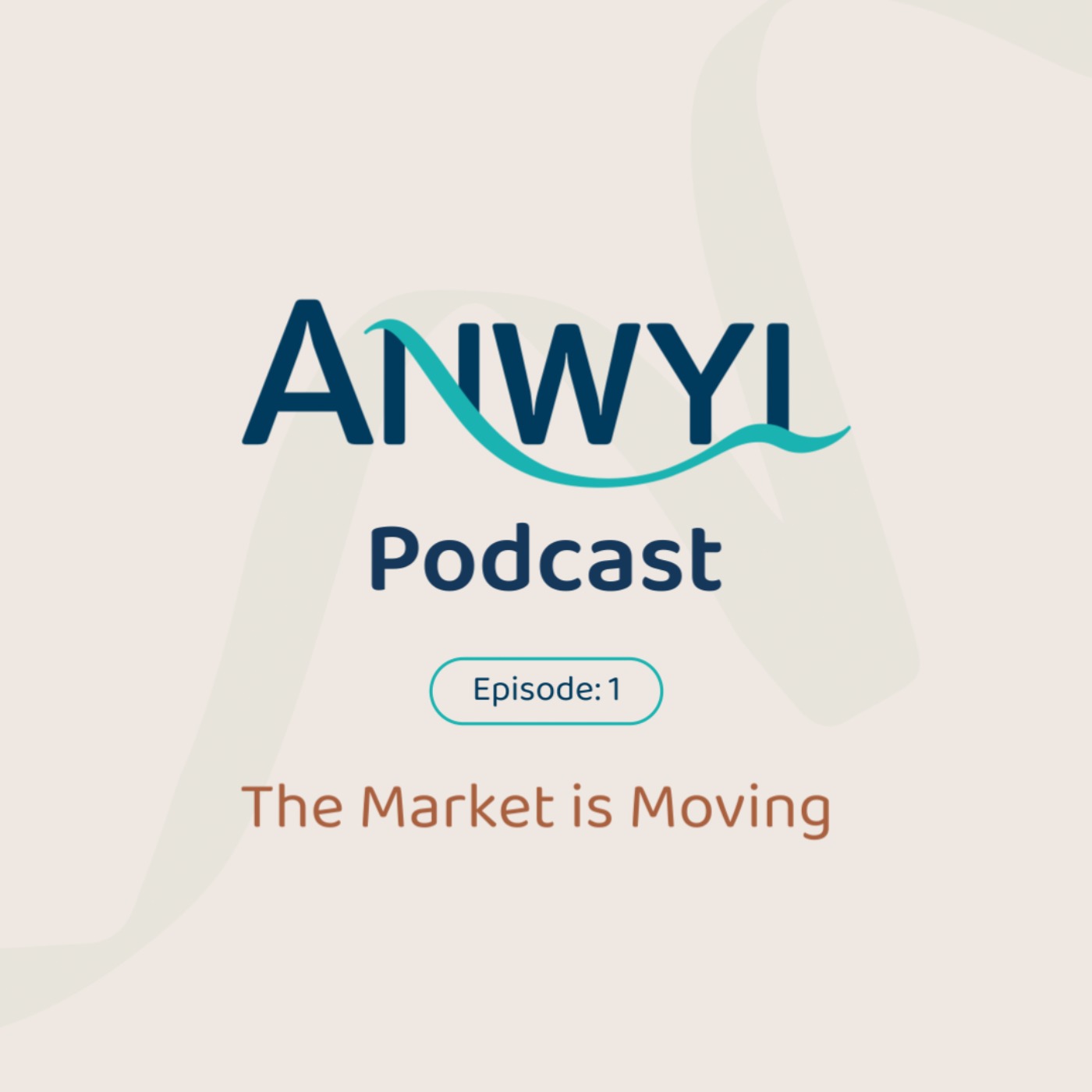 Anwyl Podcast: The Market is Moving