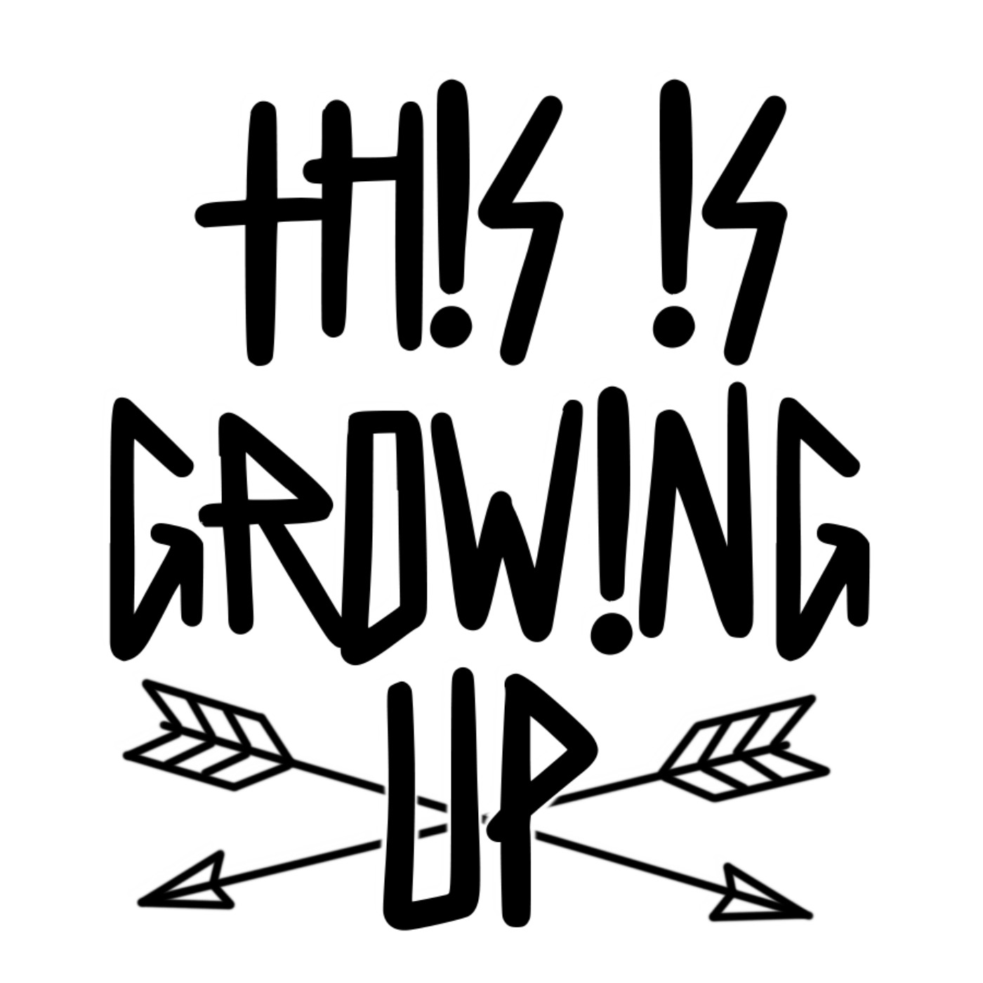 Well I Guess This Is Growing Up Ep38 episode artwork