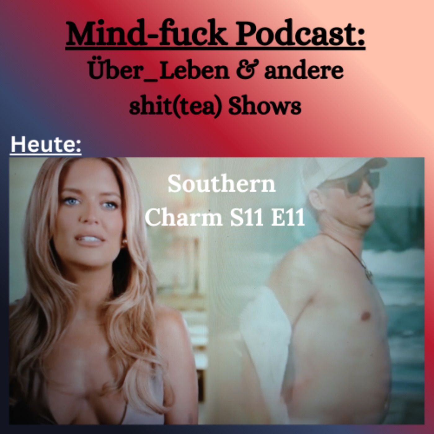(Bravo's) Southern Charm, S11 E11: "Cabin Fever" = "Hüttenfieber" ; Teil 1 episode artwork