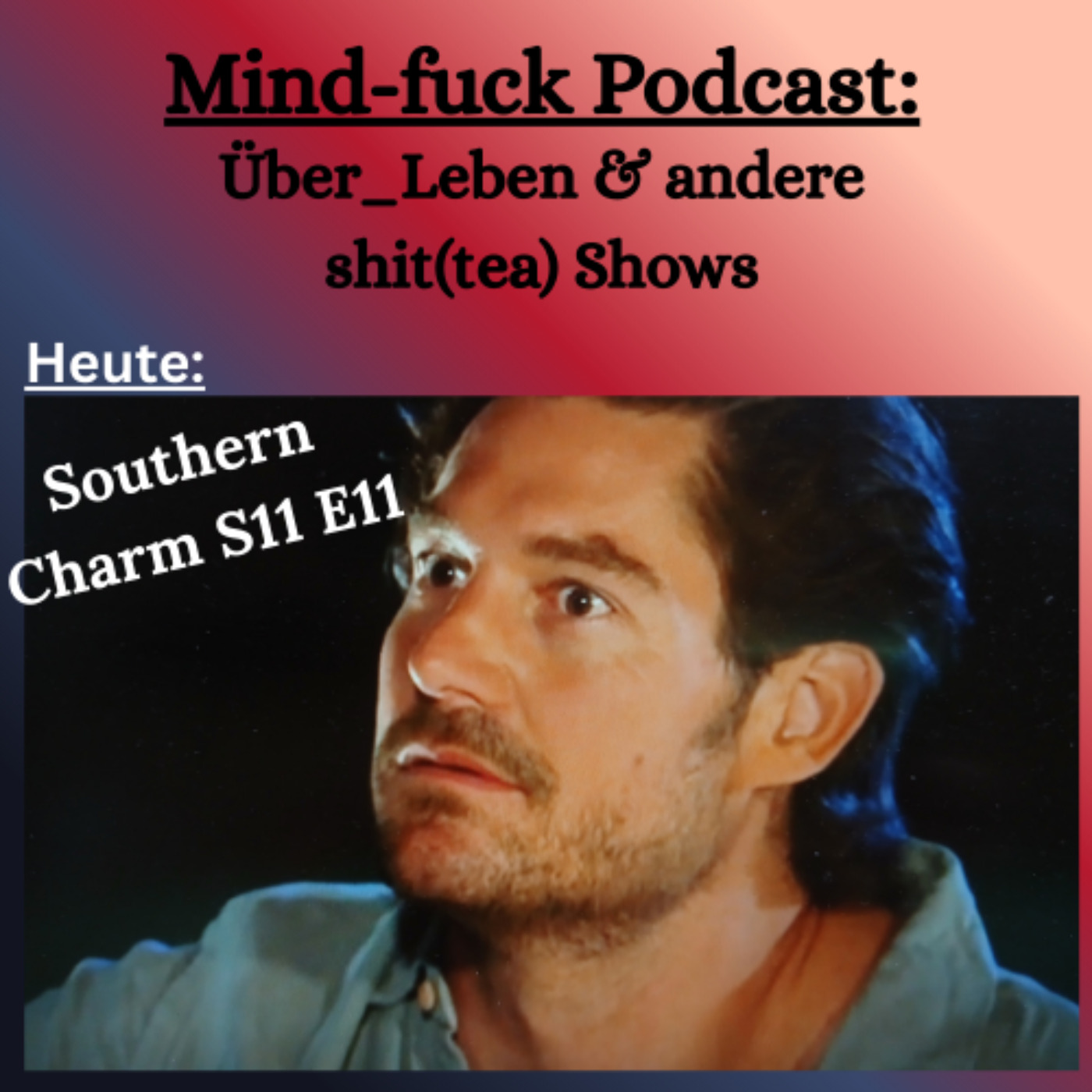 (Bravo's) Southern Charm, S11 E11: "Cabin Fever" = "Hüttenfieber" ; 2. Teil episode artwork