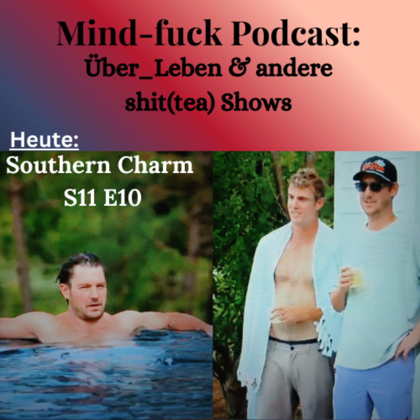 (Bravo's) Southern Charm, S11 E10, Teil 2 zu: "Two Truths & a Single Guy" = "Zwei Wahrheiten & ein einzelner Mann" + 1. Folge von Bravo's Summer House episode artwork
