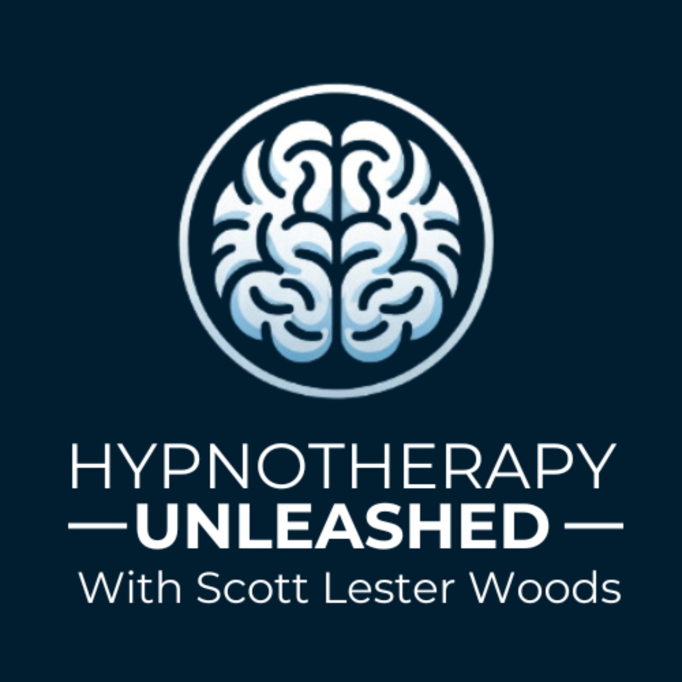 Hypnotherapy Unleashed With Scott Lester Woods