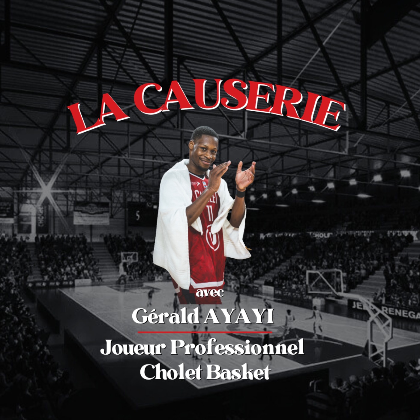 La Causerie avec Gérald AYAYI – Joueur de Basketball Professionnel à Cholet Basket