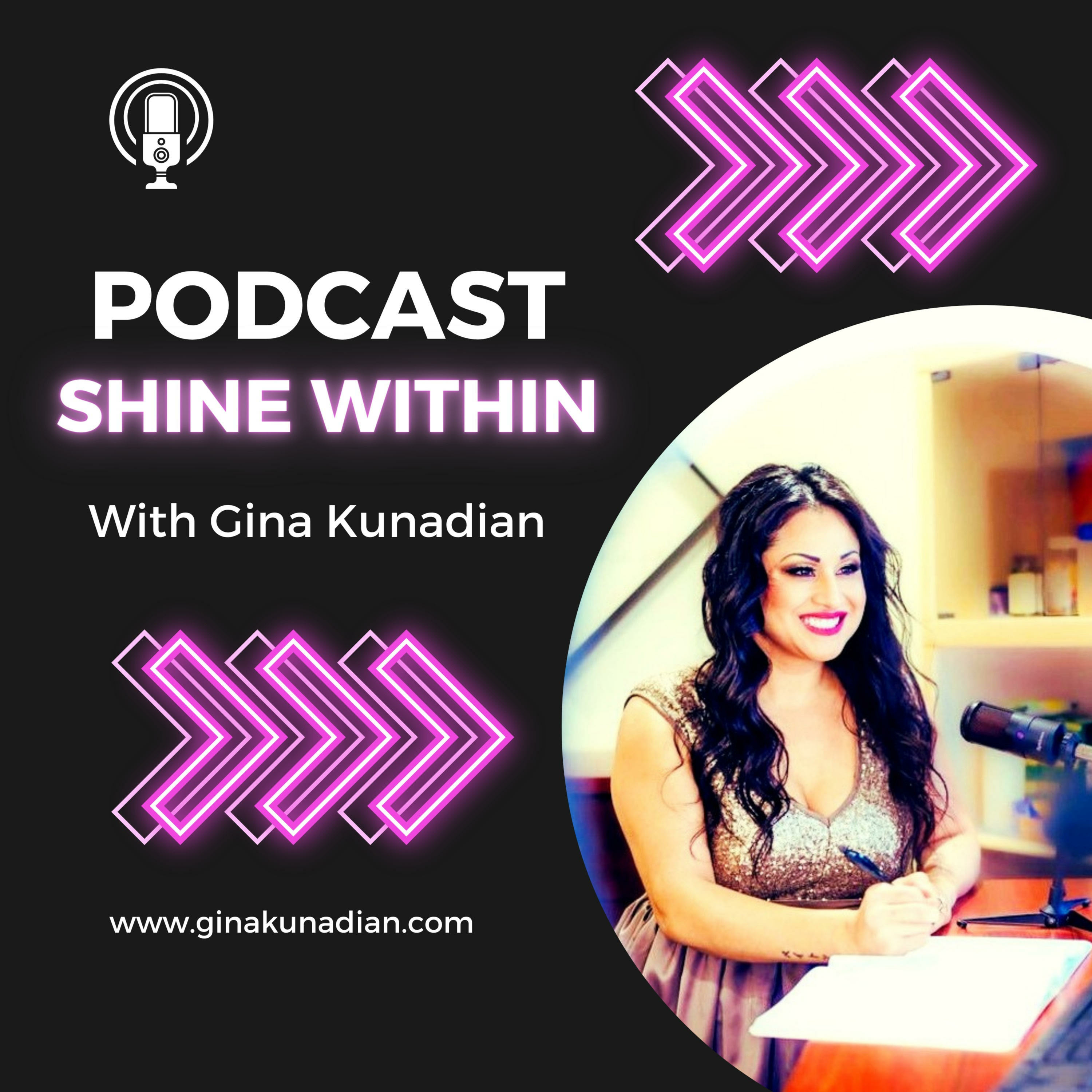 Shine Within w/ Gina Kunadian