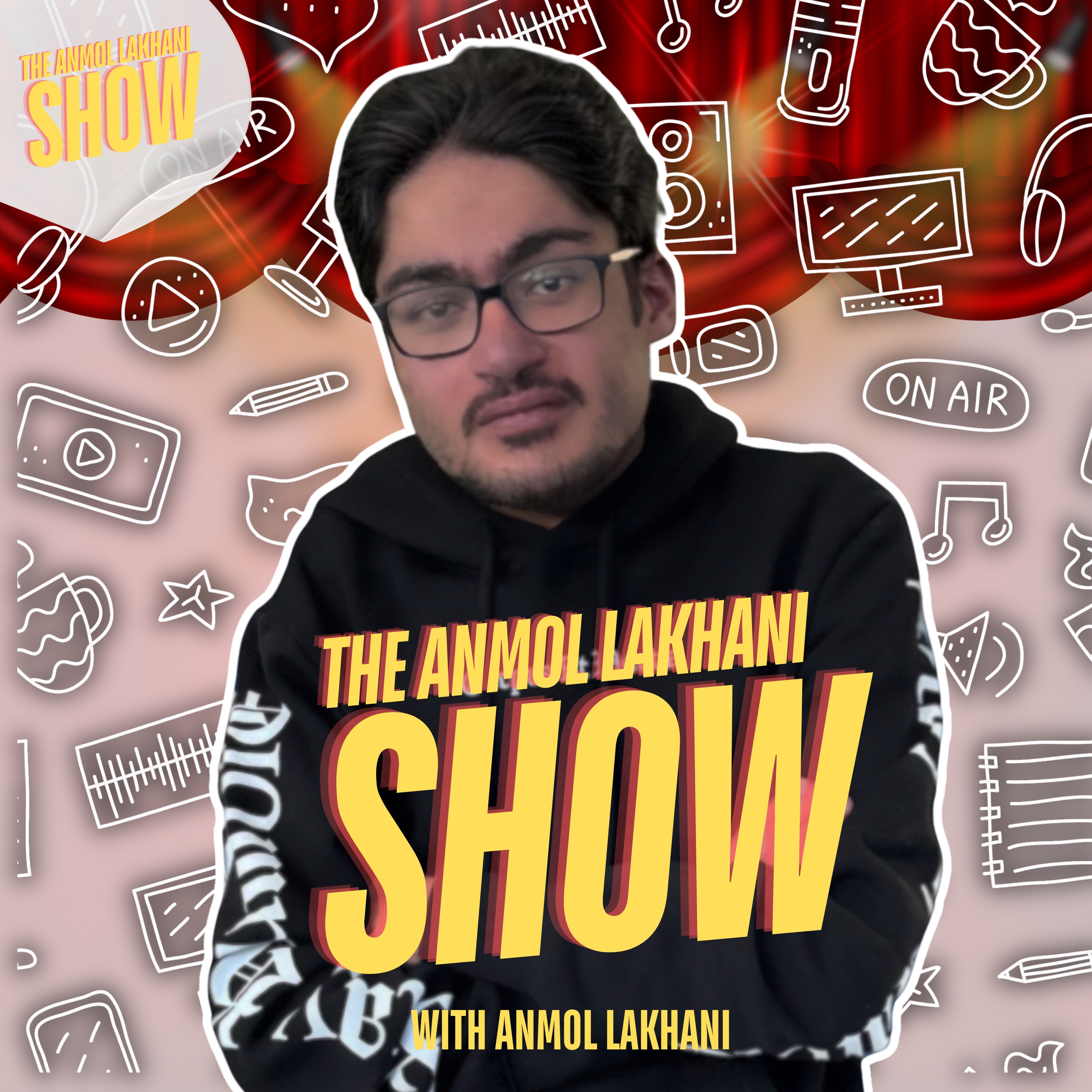 The Anmol Lakhani Show