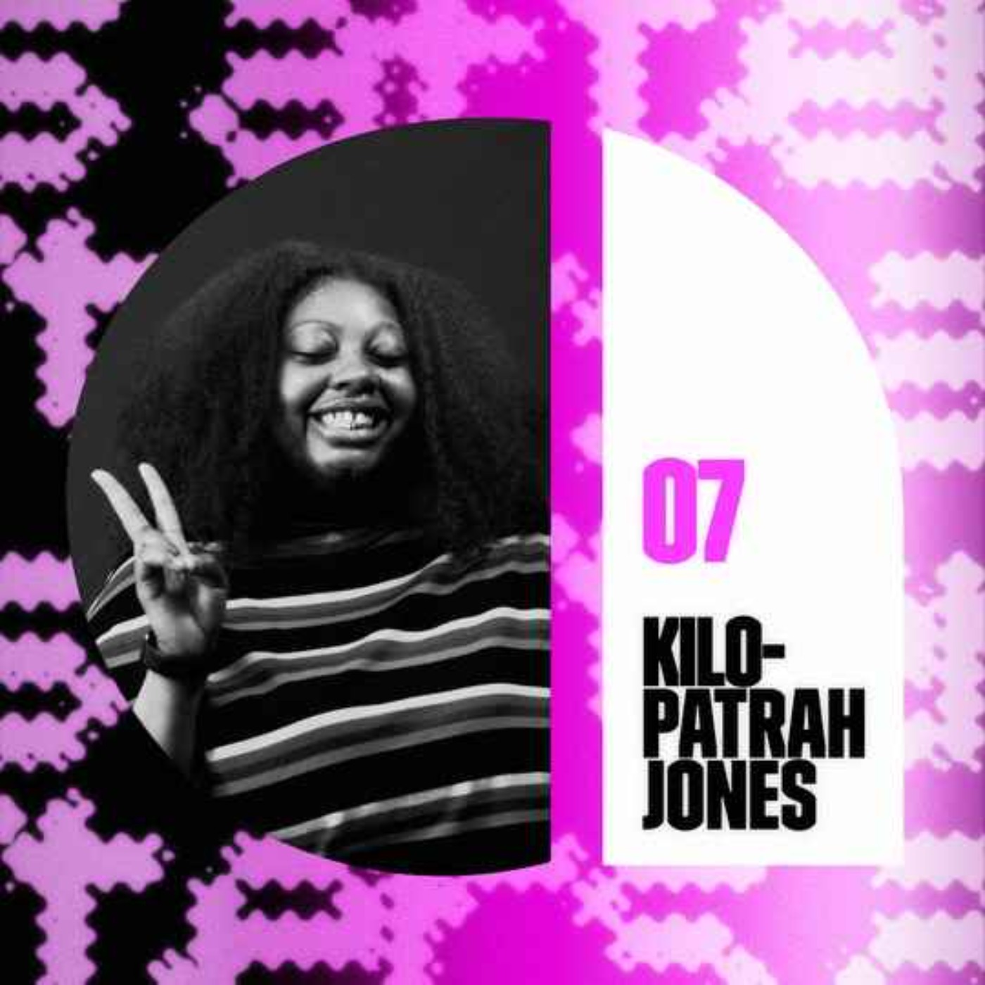 episode 07: Kilopatrah Jones