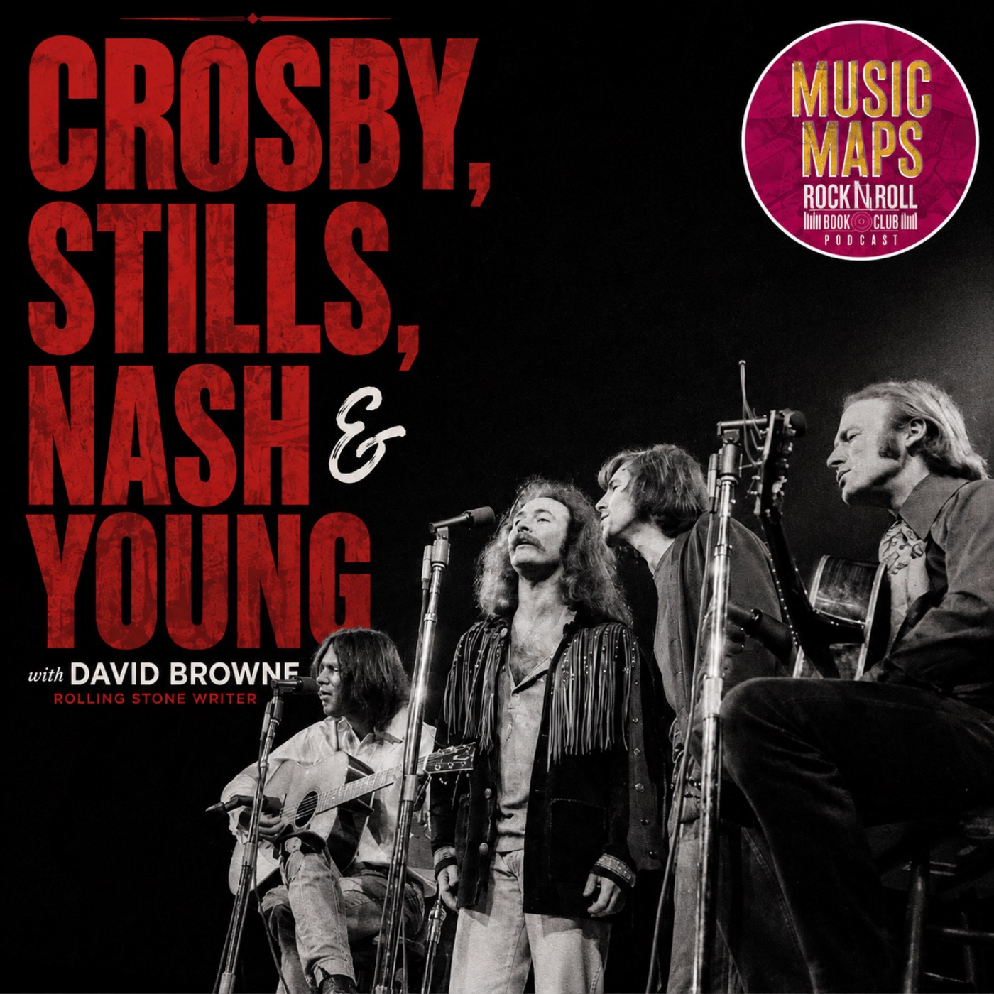 130 - Crosby, Stills, Nash & Young with Rolling Stone's David Browne episode artwork