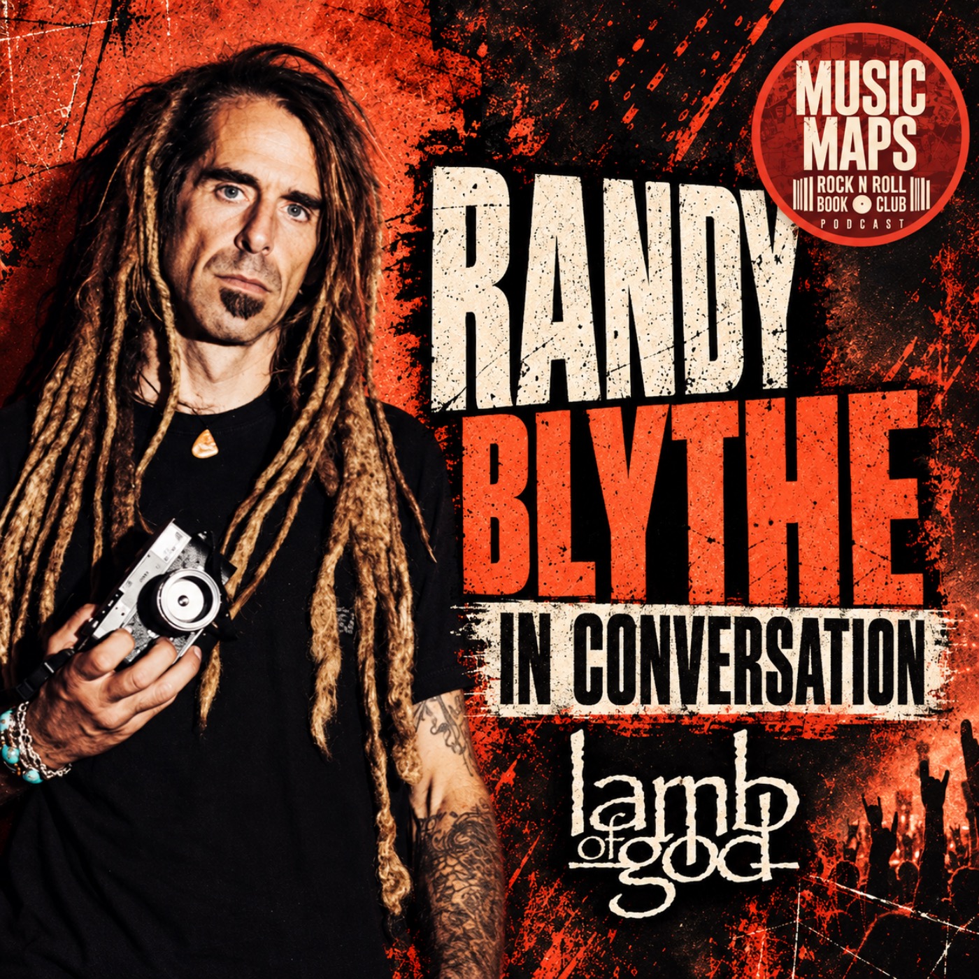 78 - Lamb Of God with Randy Blythe