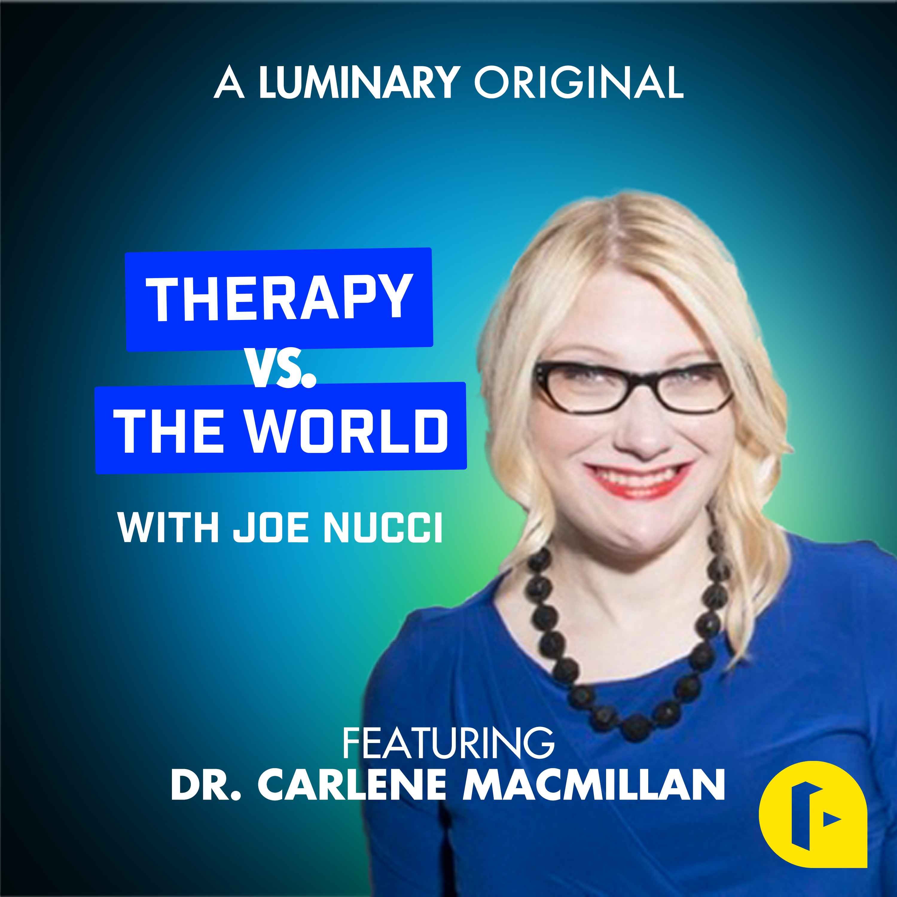 cover art for Are Therapists Crazier than Their Patients? | Dr. Carlene MacMillan