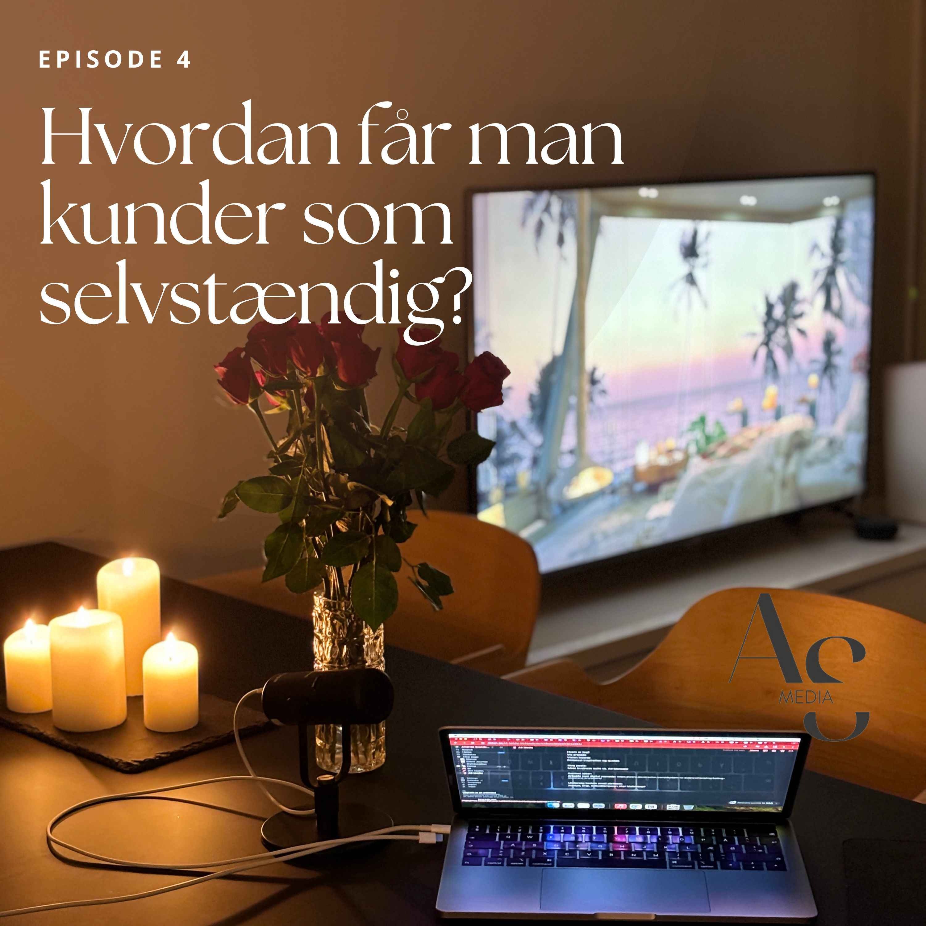 4. Hvordan får man kunder som selvstændig? episode artwork