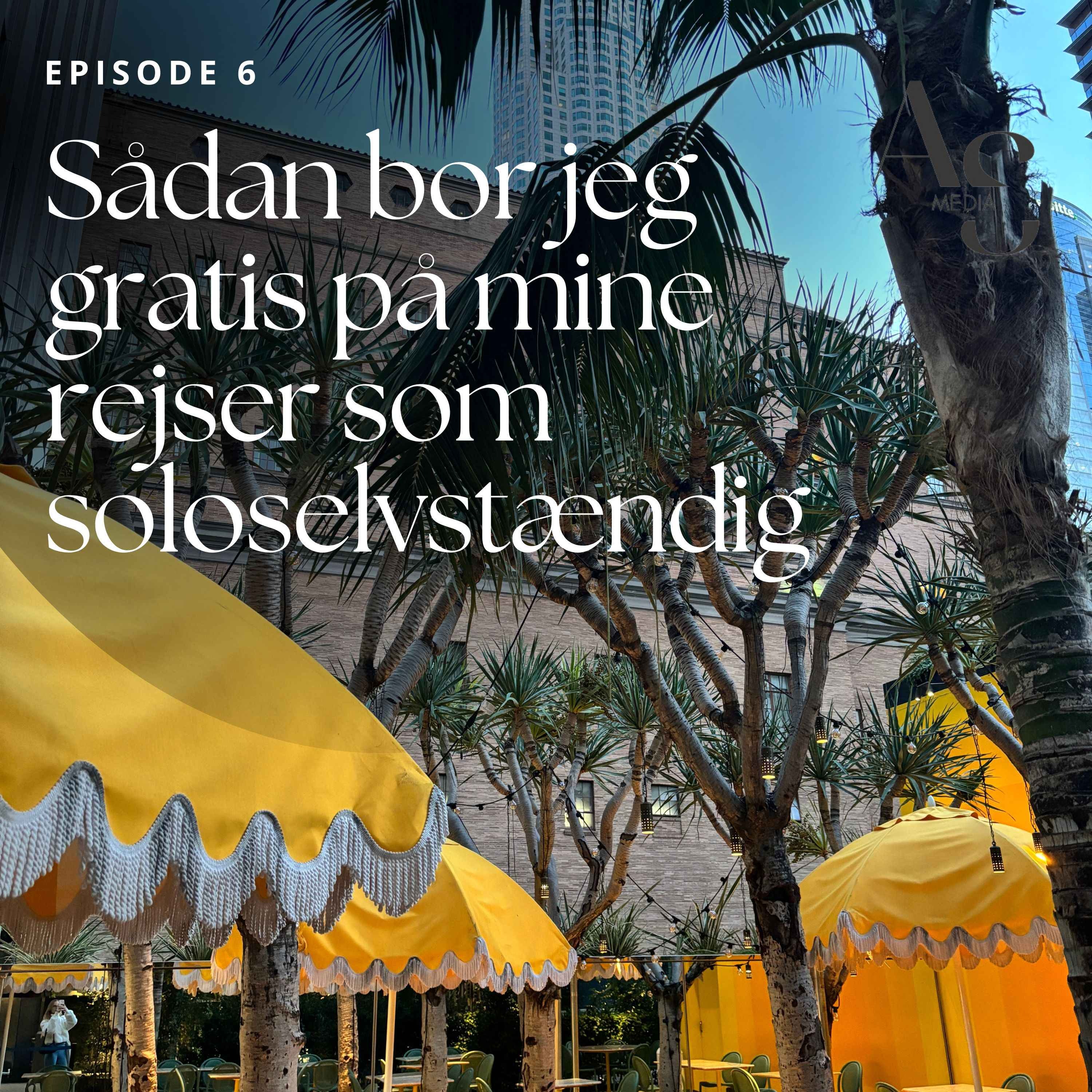 6. Sådan bor jeg gratis på mine rejser som soloselvstændig episode artwork