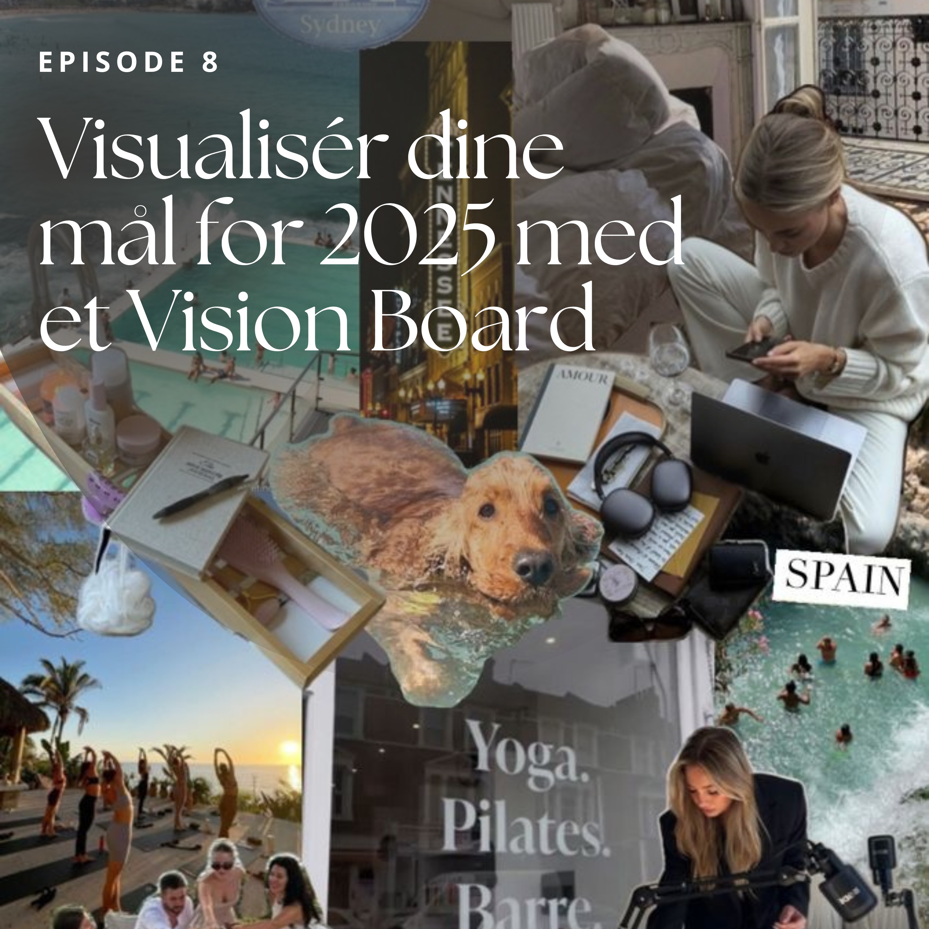 8. Visualisér dine mål for 2025 med et Vision Board episode artwork