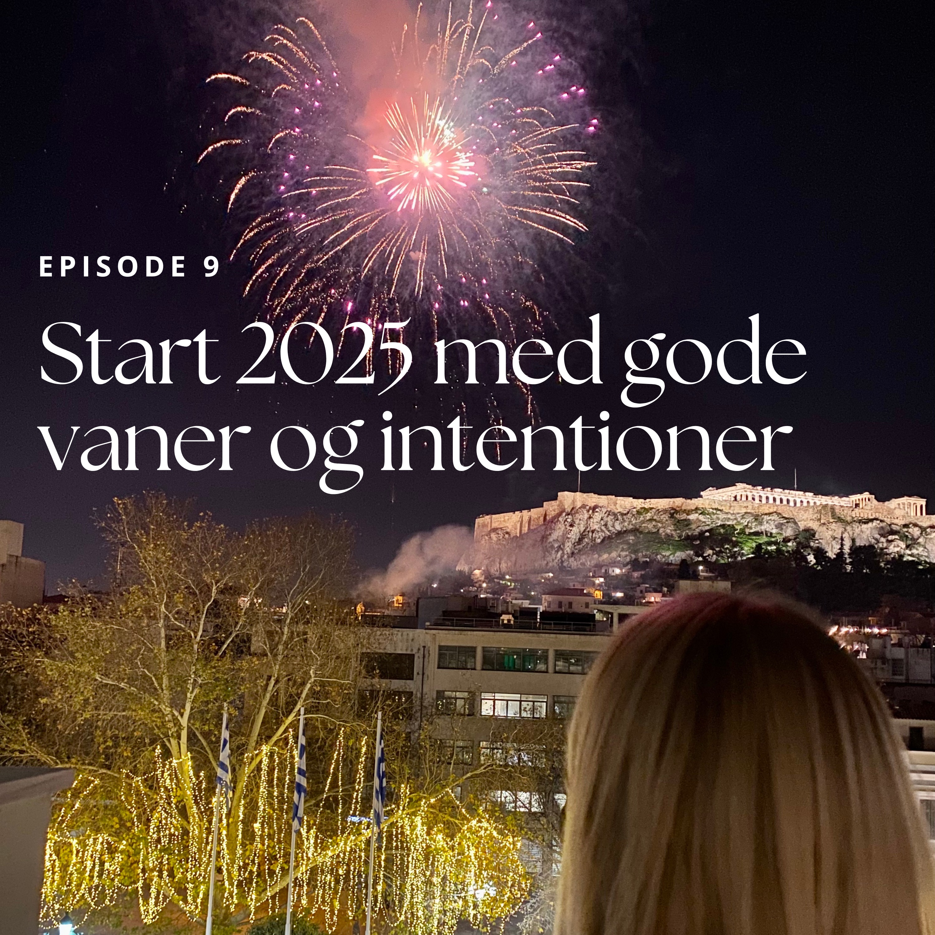 9. Start 2025 med gode vaner og intentioner episode artwork
