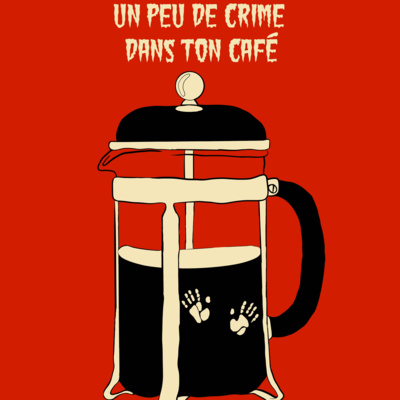 Un peu de crime dans ton café