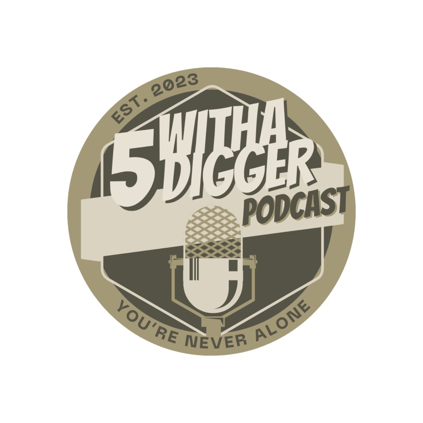 5 With A Digger Podcast