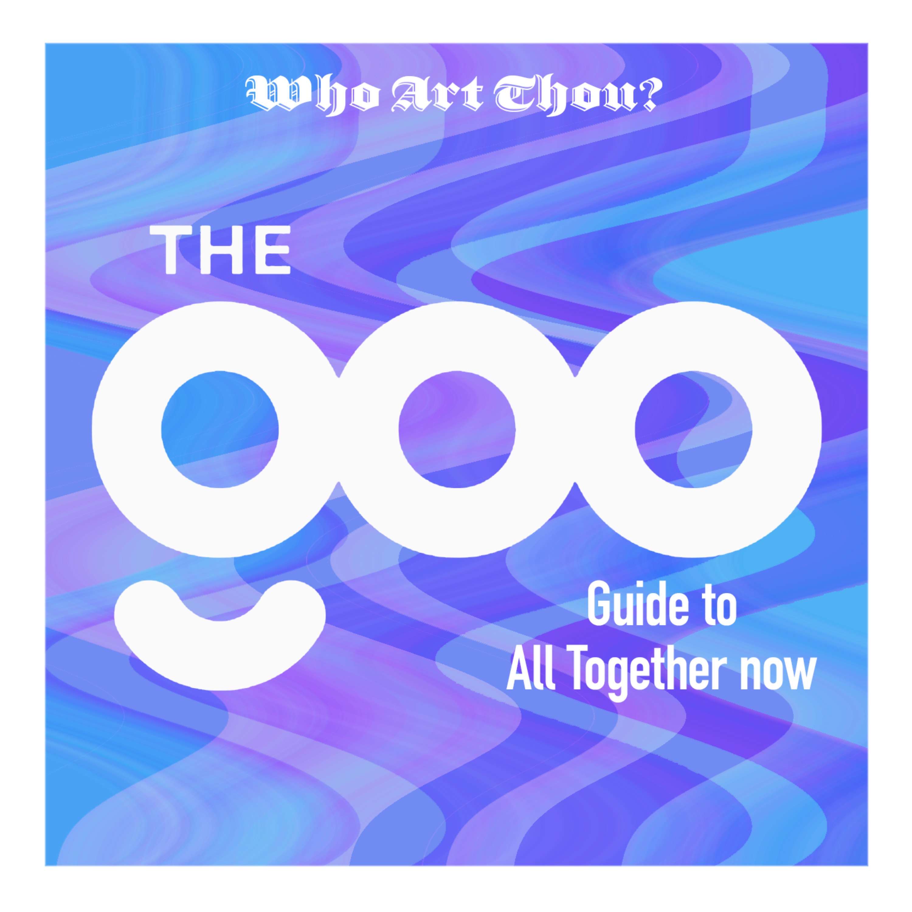 Episode 190: The Goo's guide to All Together Now