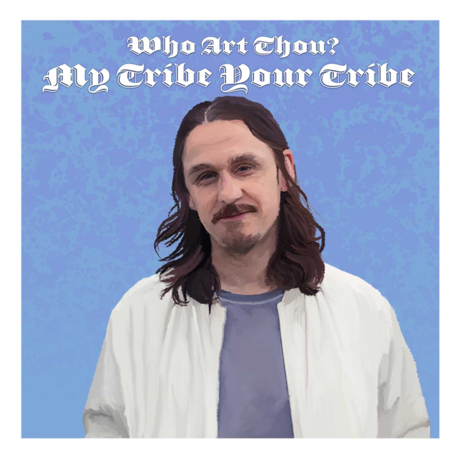 Episode 20: My Tribe Your Tribe
