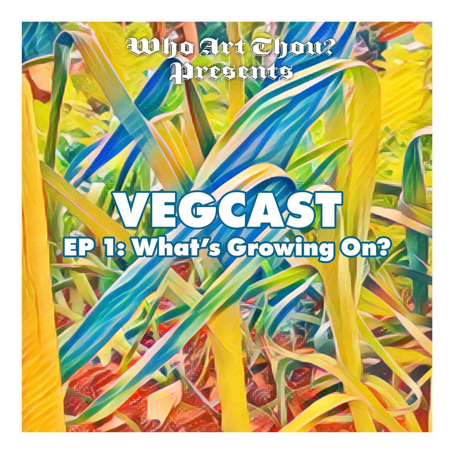 Vegcast Episode 1 - What's Growing on?