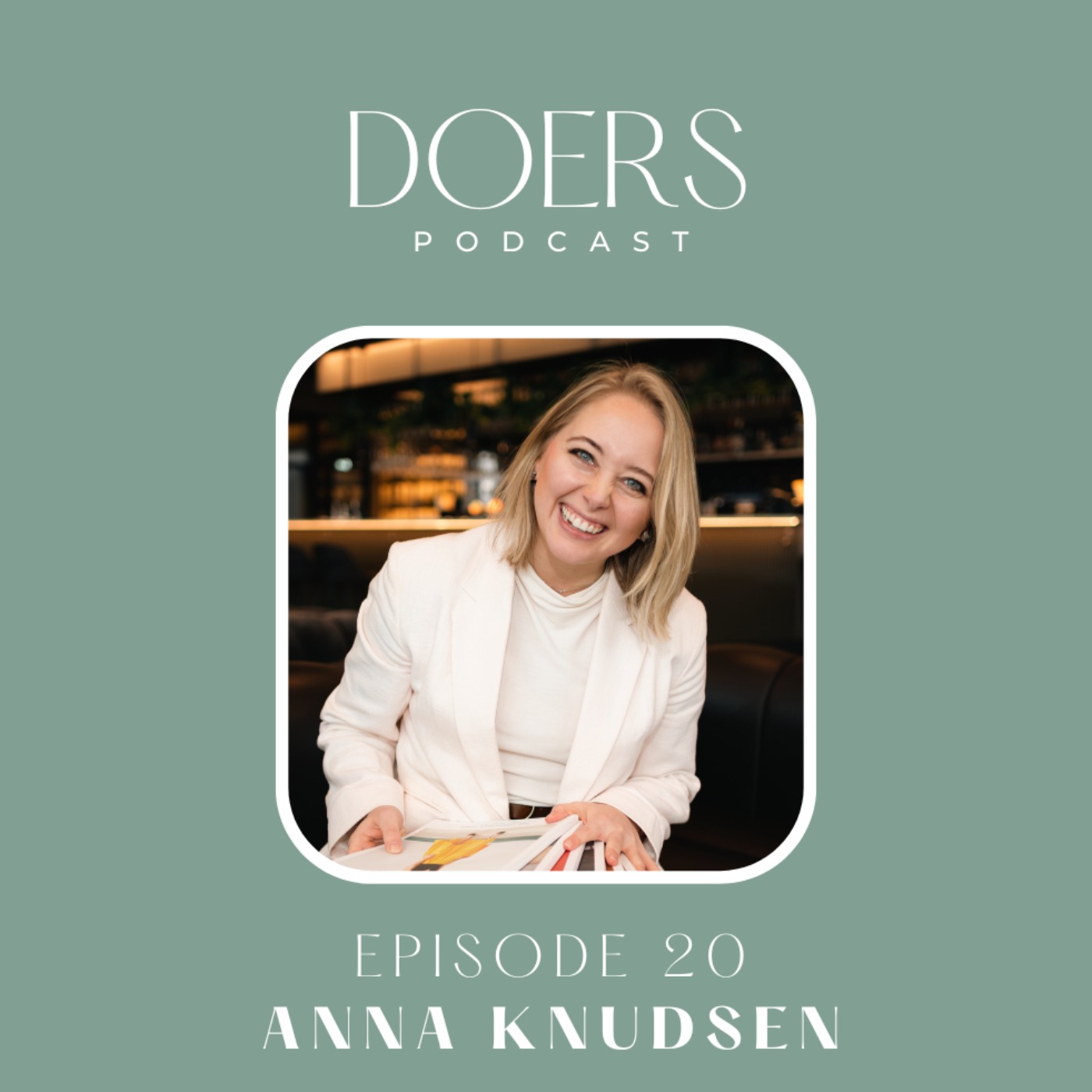 #20 Anna Knudsen: Om å bygge et businessimperium