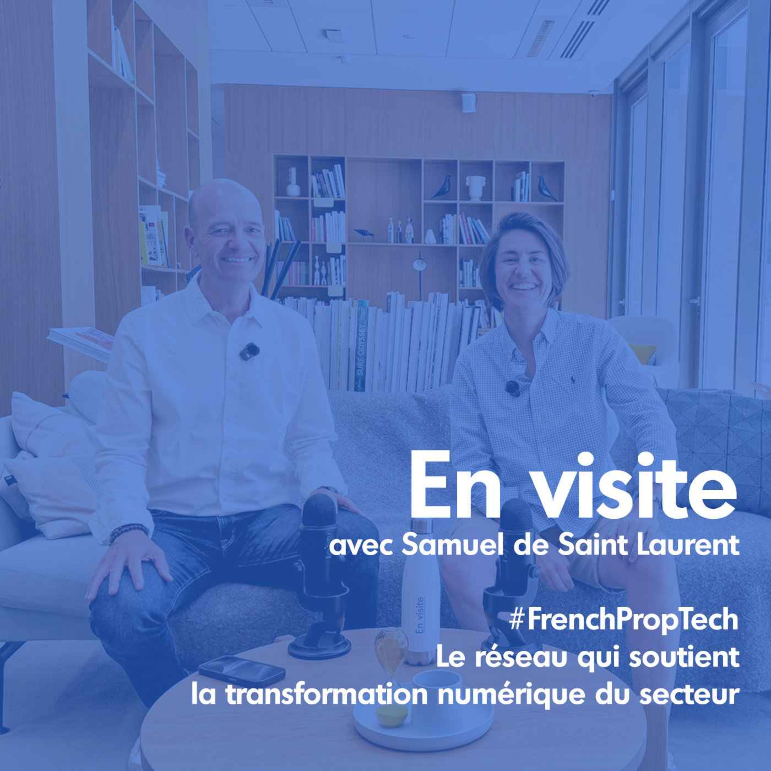 Samuel de Saint Laurent – FrenchPropTech –  Le réseau qui soutient la transformation numérique du secteur