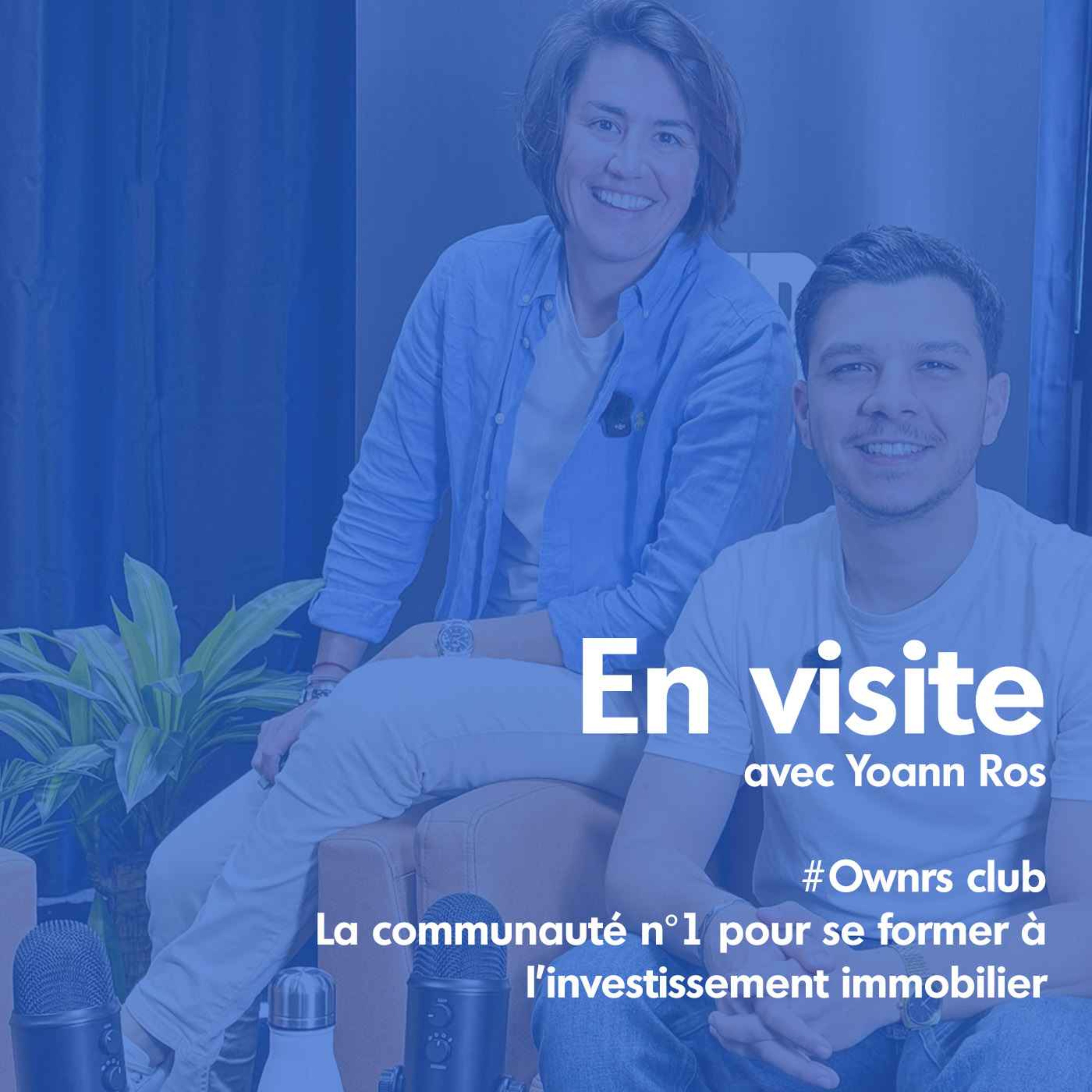 Yoann Ros – Ownrs Club –  La communauté n°1 pour se former à l’investissement immobilier
