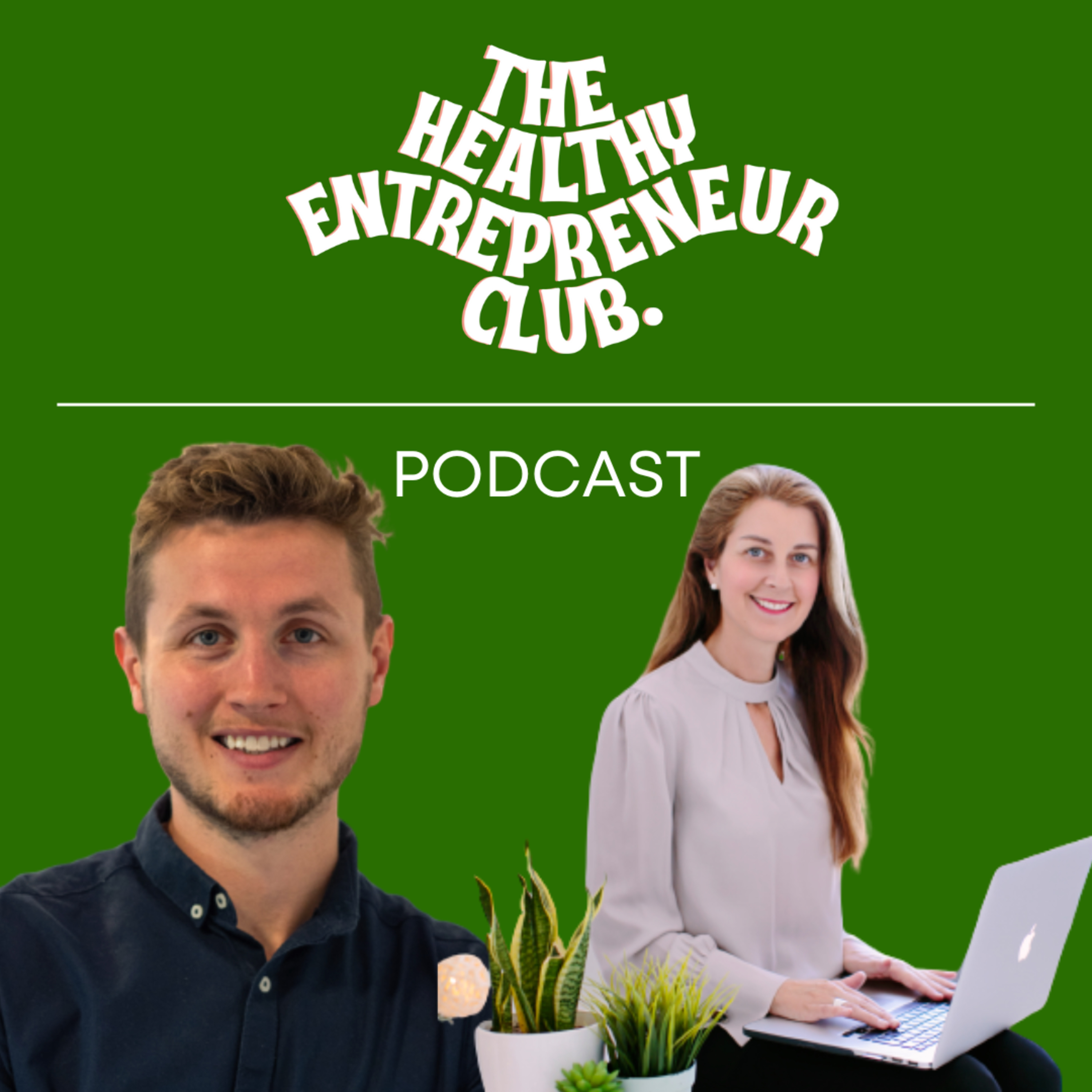 The Healthy Entrepreneur Podcast