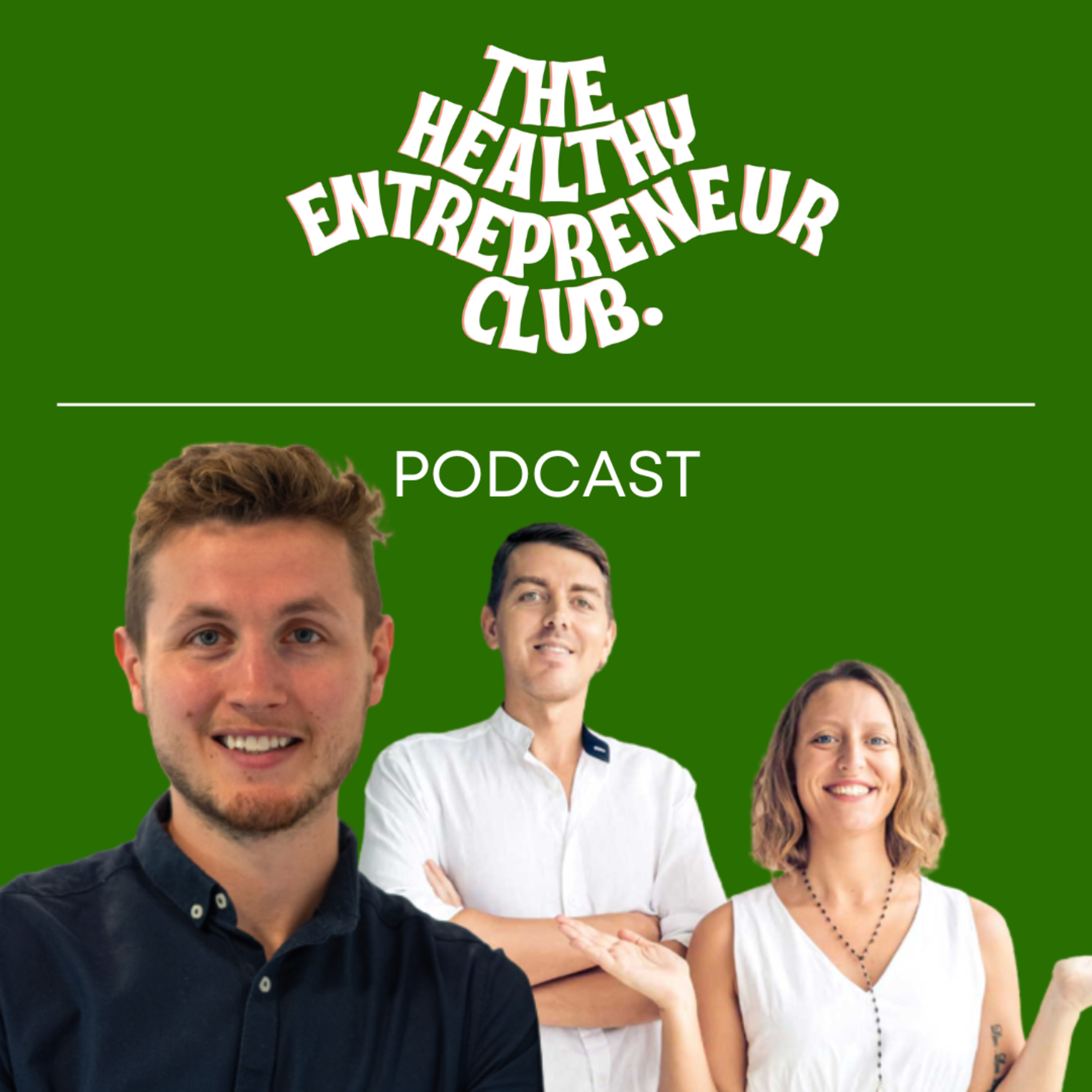 The Healthy Entrepreneur Podcast