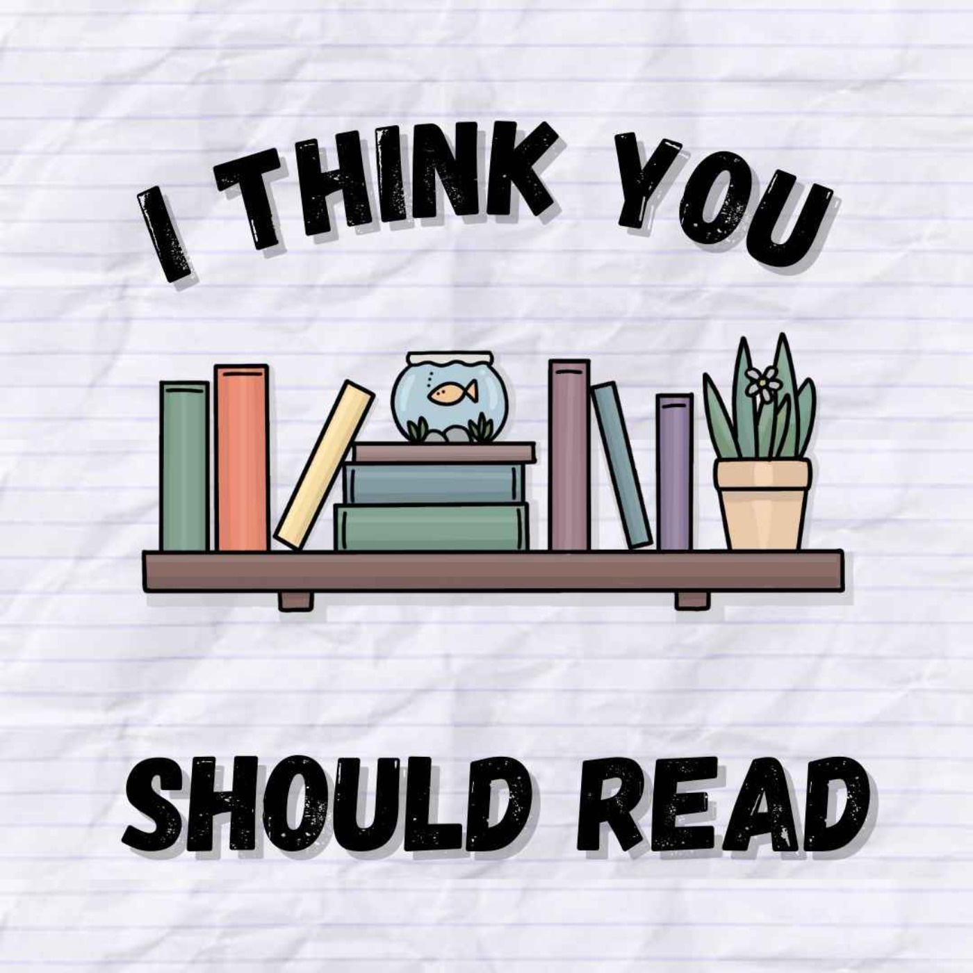 I Think You Should Read Image