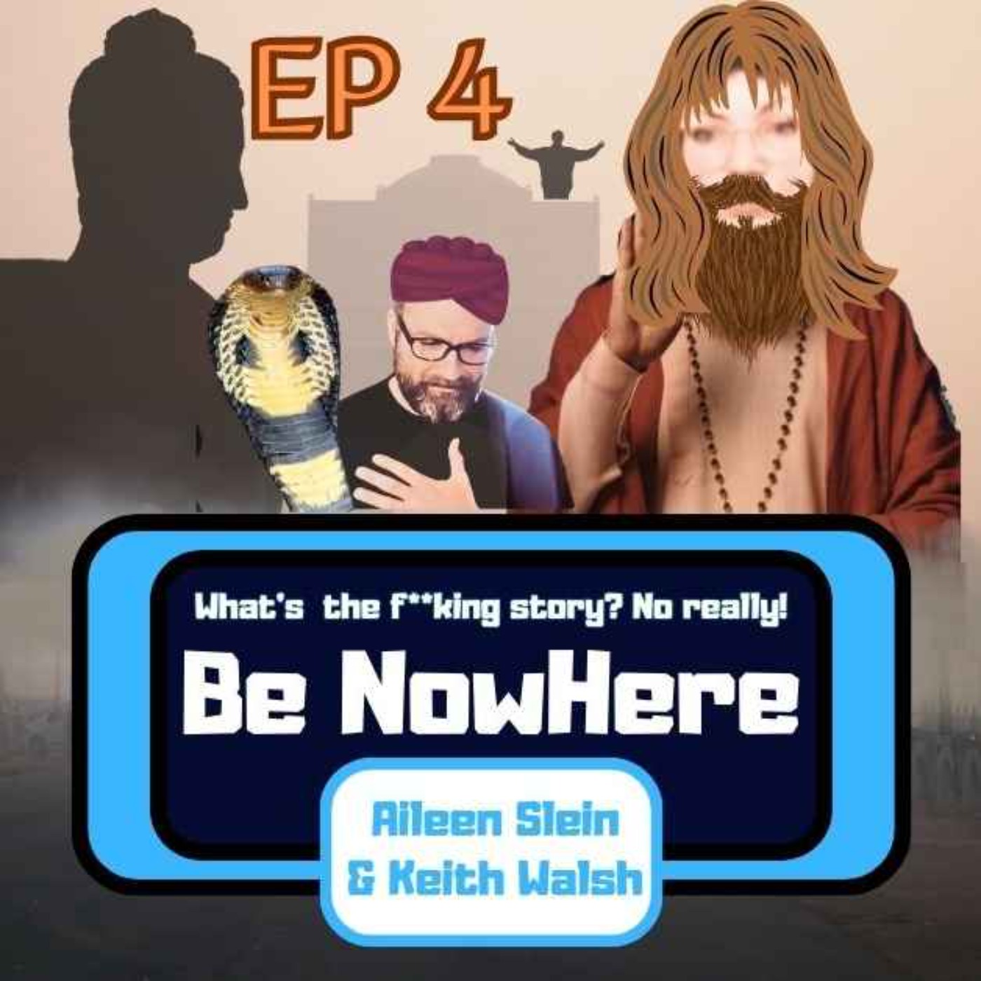 EP 4 - Aileen the Holy Woman Makes the Keith See