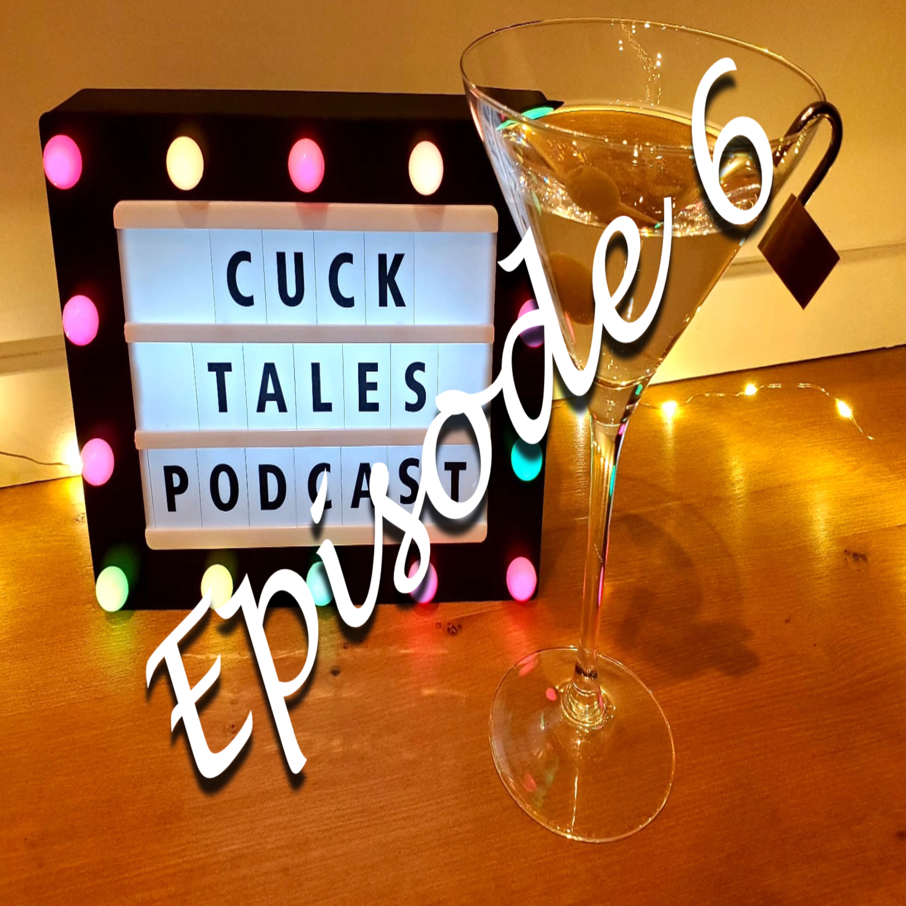 Cucktales Episode 6 - The Influence of Porn - Cucktales | Acast