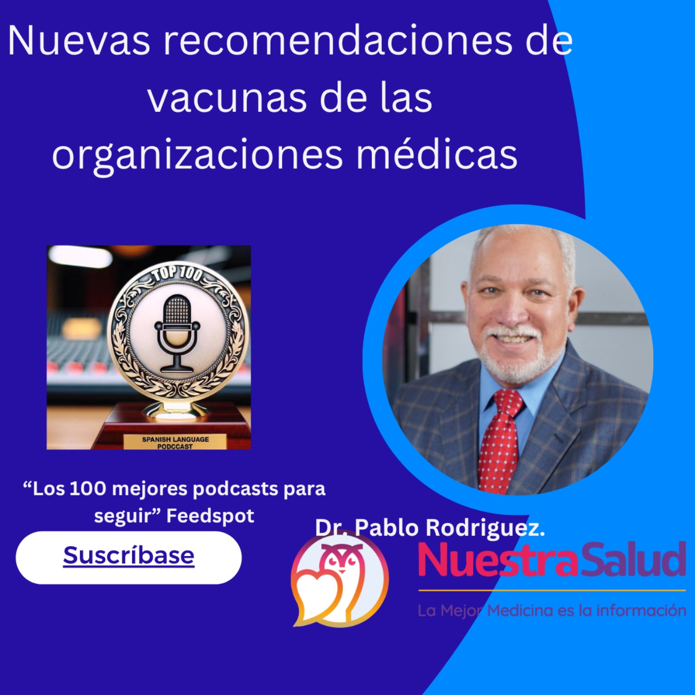 Nuevas recomendaciones de vacunas por entidades medicas episode artwork