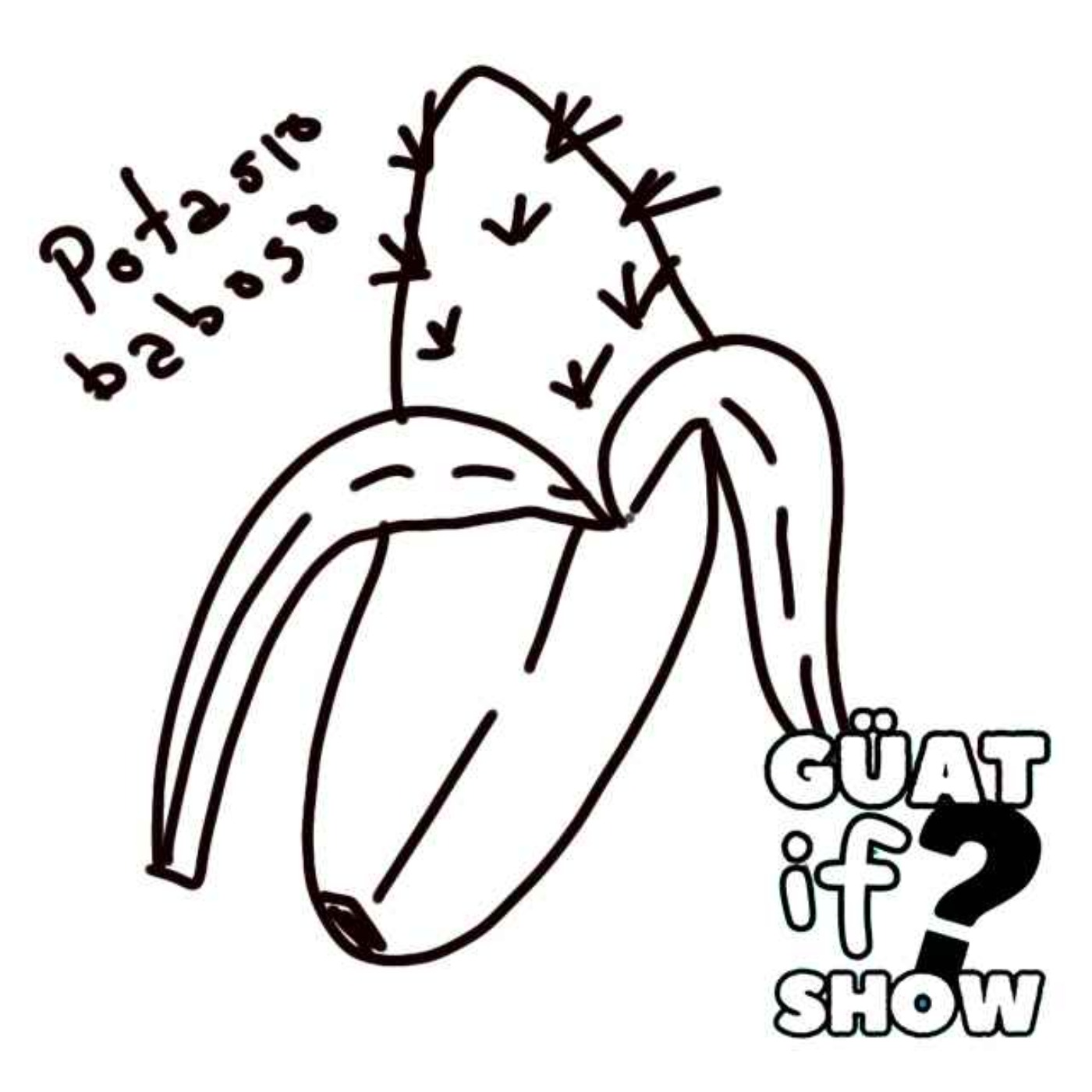 Guat If Show Podcast