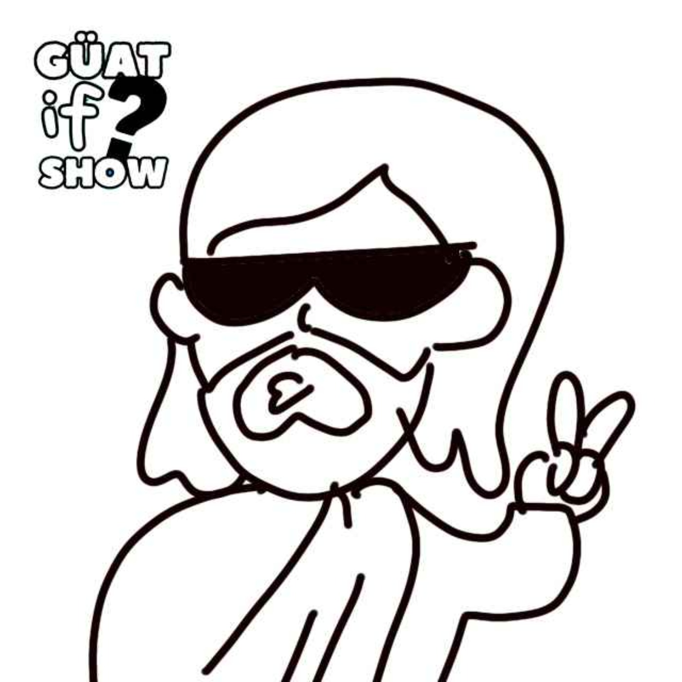 Guat If Show Podcast