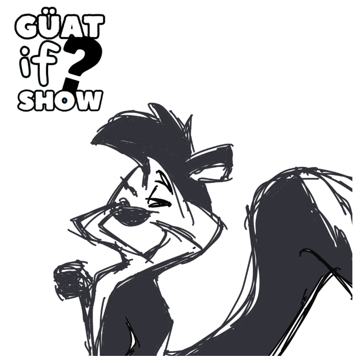 Guat If Show Podcast
